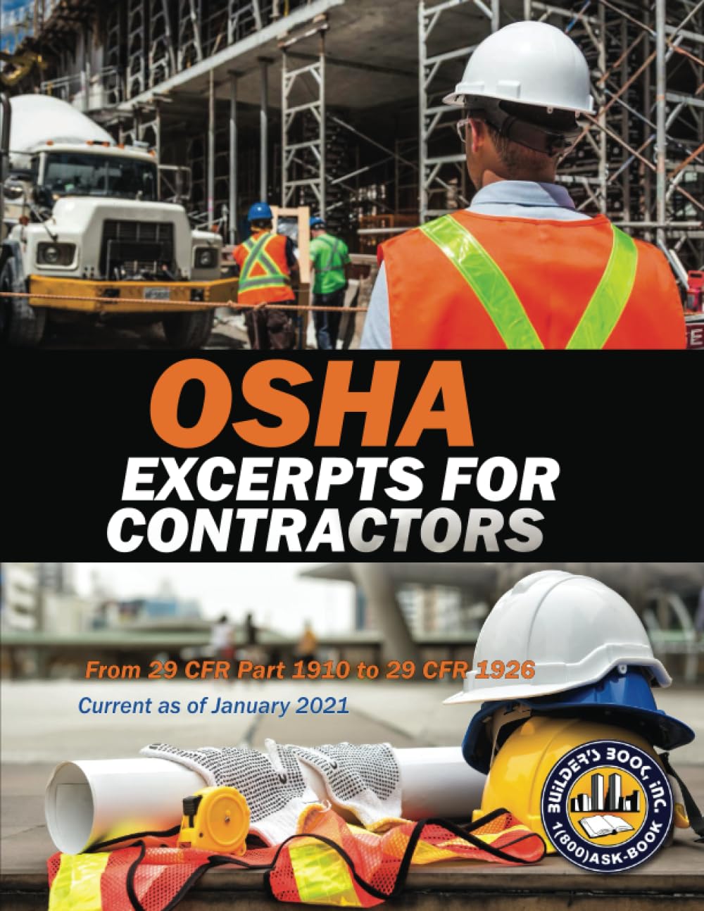 OSHA Excerpts for Contractors: From 29 CFR Part 1910 to Part 1926, January 2021 Hobbies & Crafts