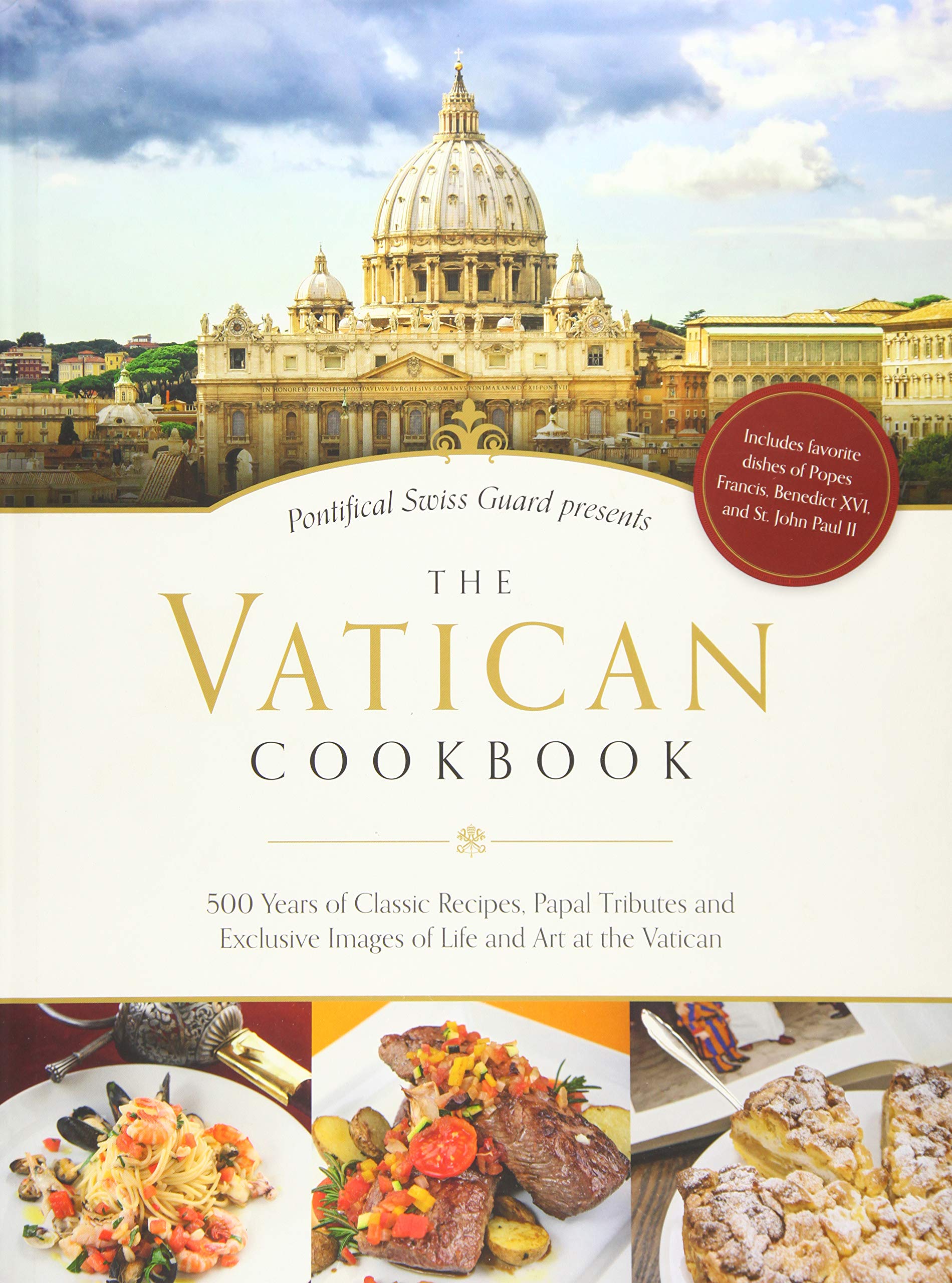 The Vatican Cookbook: 500 Years of Classic Recipes, Papal Tributes, and Exclusive Images of Life and Art at the Vatican Cooking & Enjoying