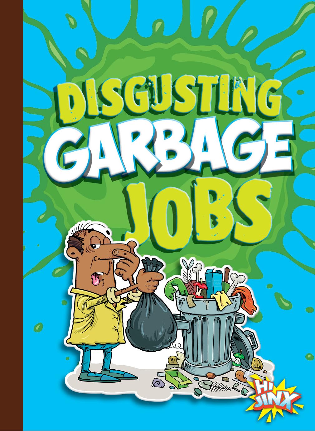 Disgusting Garbage Jobs (Awesome, Disgusting Careers) Business & Technology