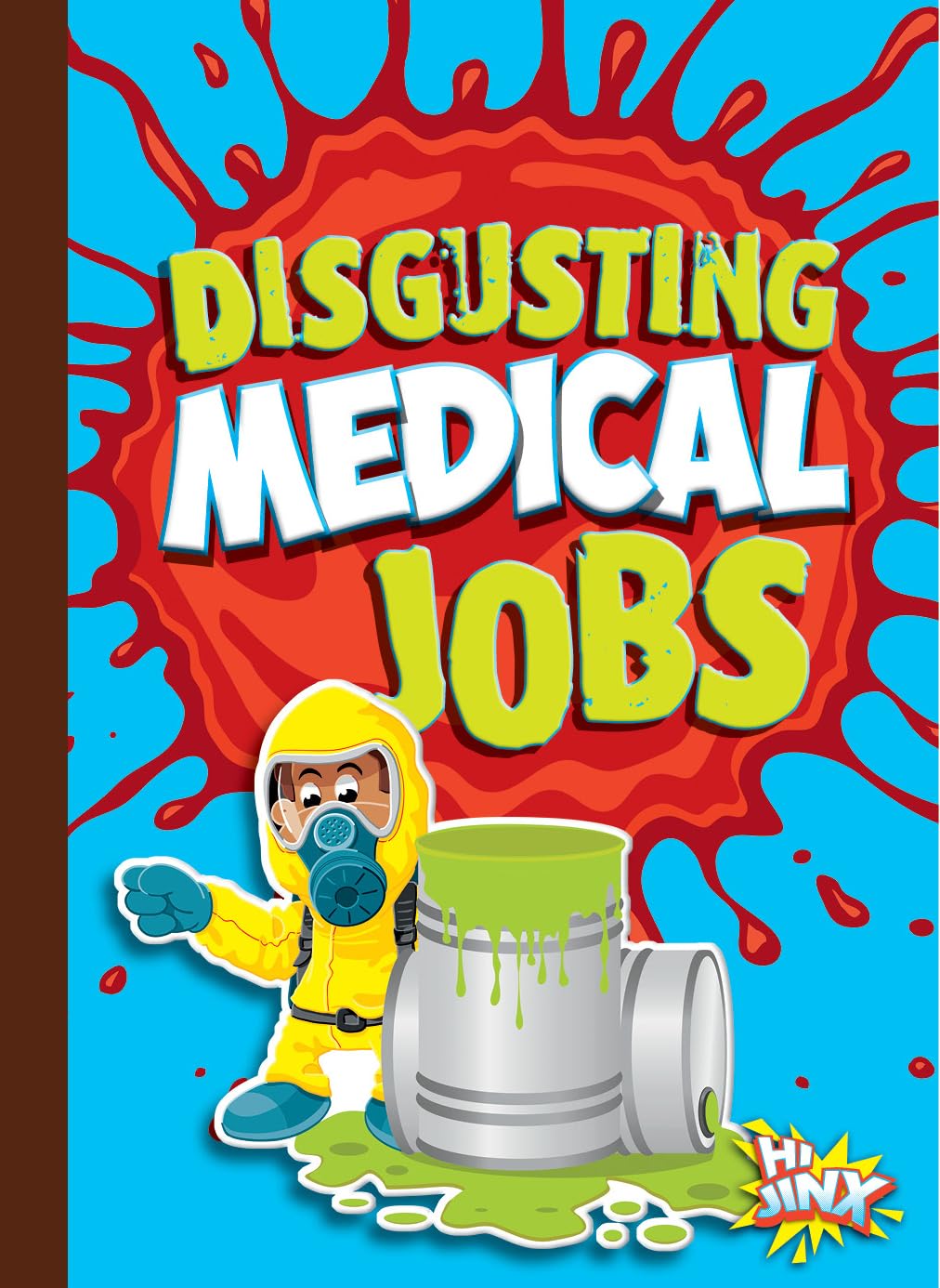 Disgusting Medical Jobs (Awesome, Disgusting Careers) Medicine