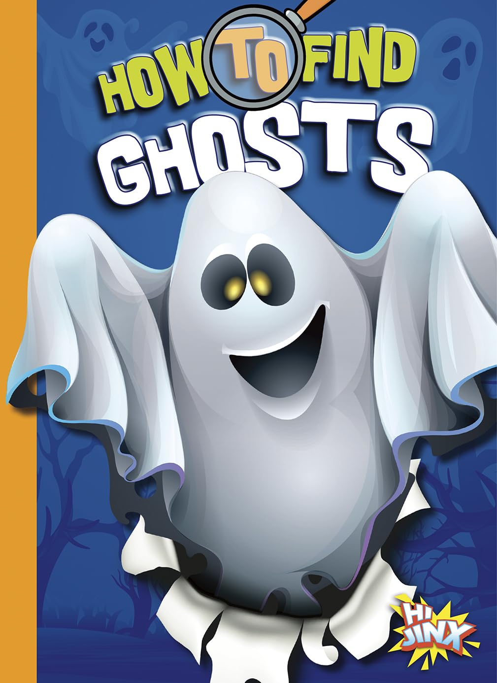 How to Find Ghosts (Paranormal Field Guides) Non-fiction
