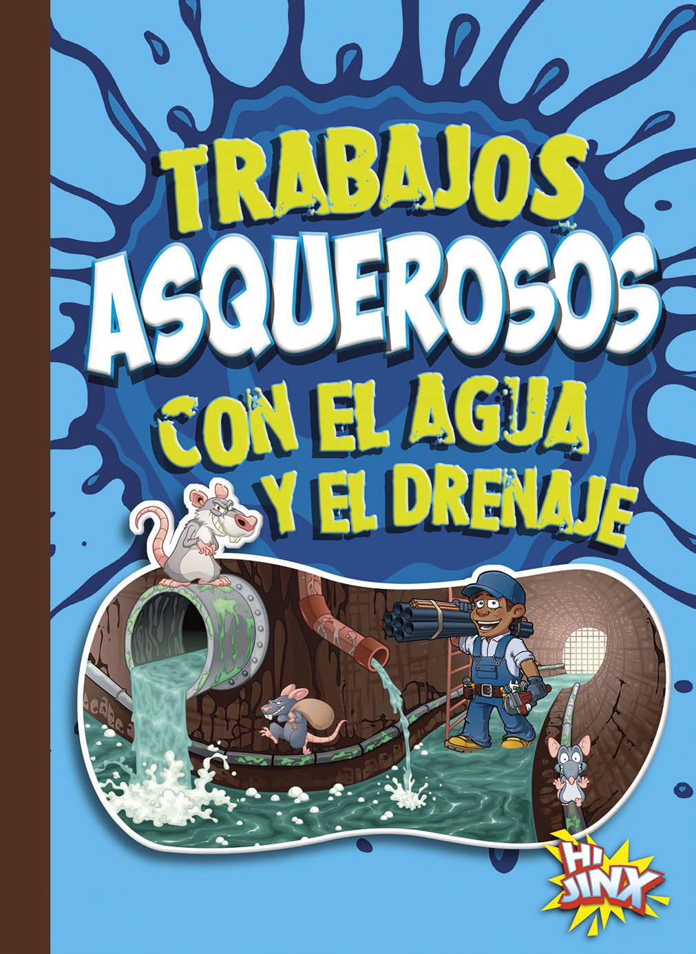 Trabajos asquerosos con el agua y el drenaje (Carreras Asombrosas Y Asquerosas) Business & Technology