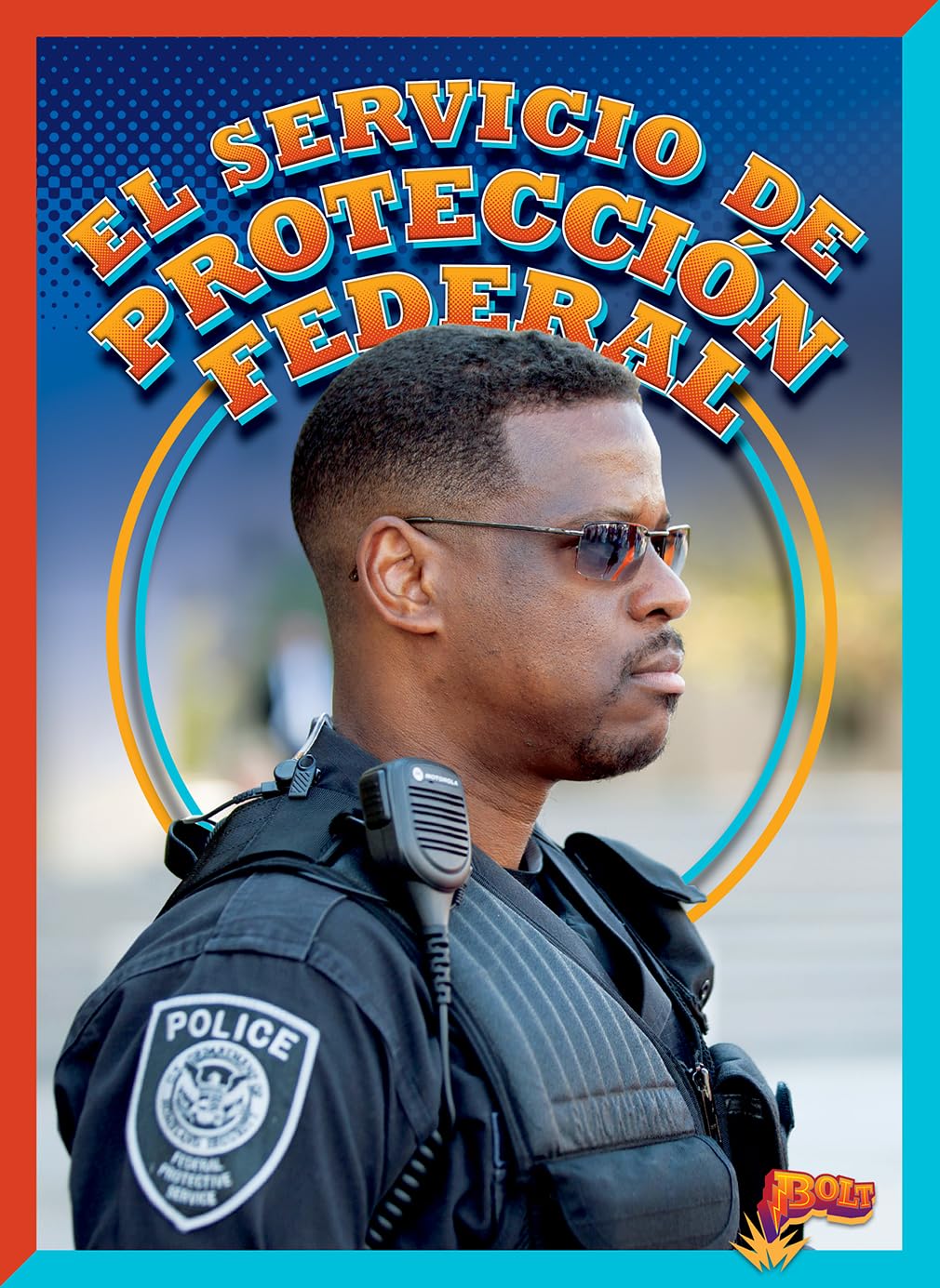 El servicio de protección federal (Protectores Federales) Non-fiction