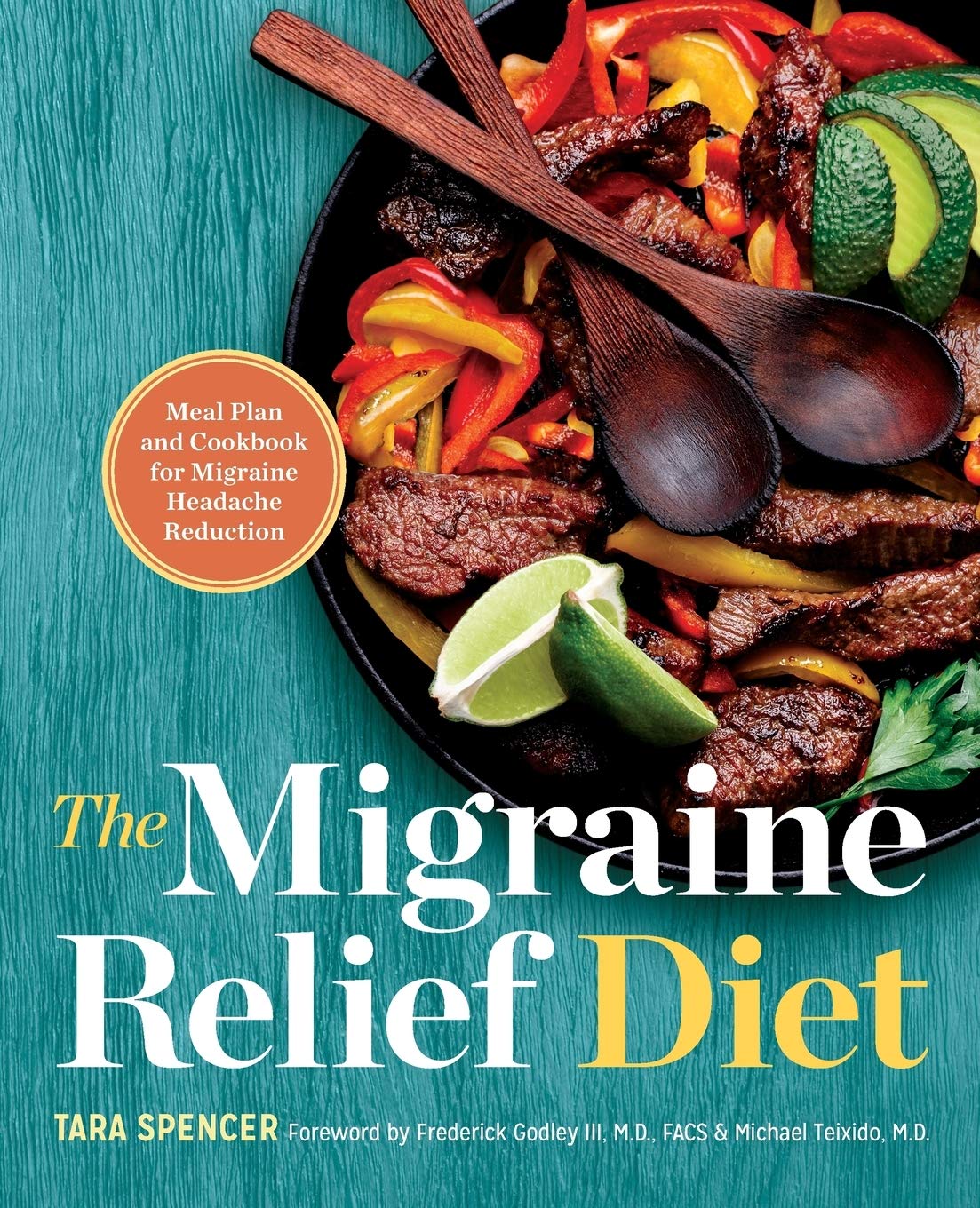 The Migraine Relief Diet: Meal Plan and Cookbook for Migraine Headache Reduction book