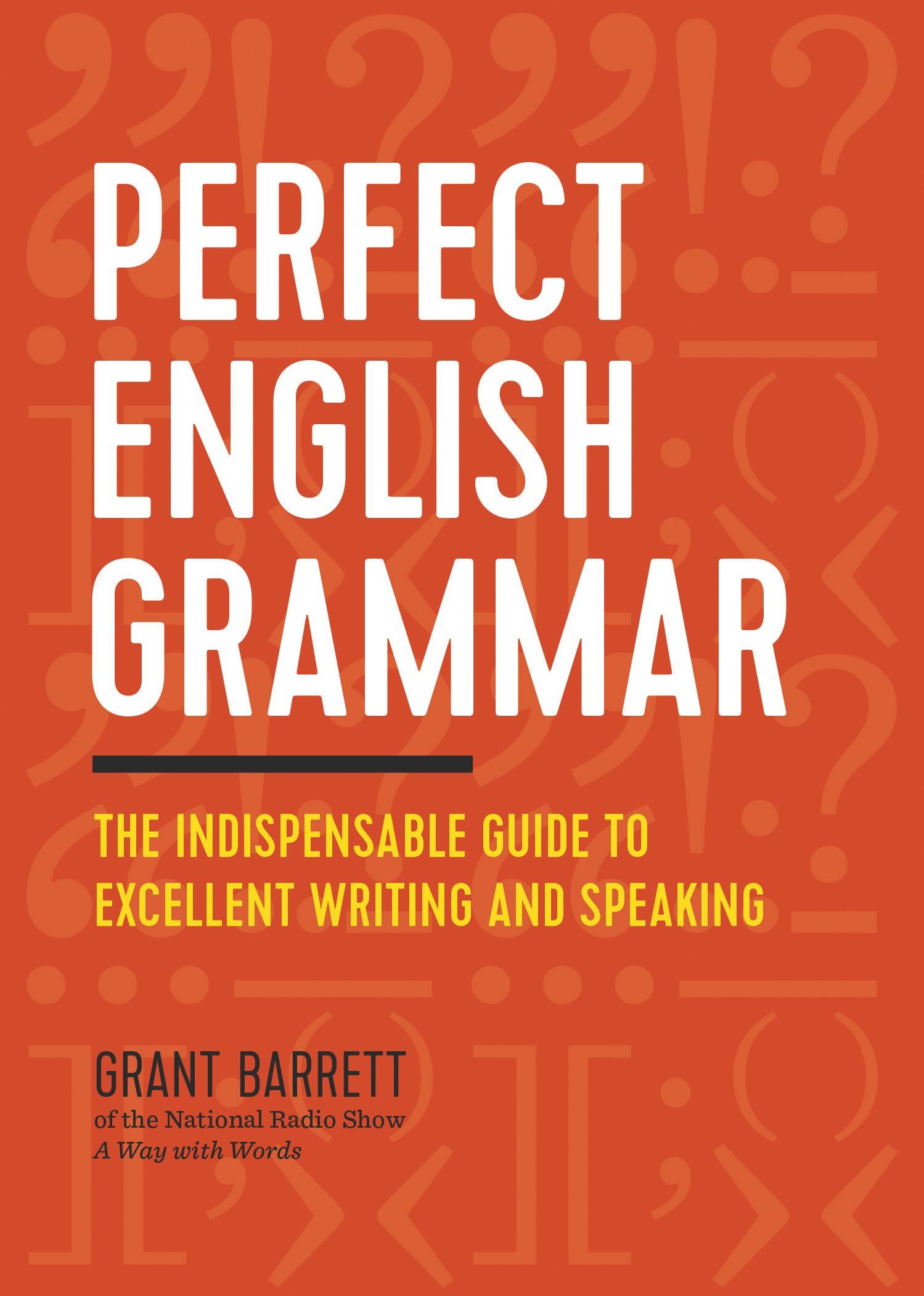 Perfect English Grammar: The Indispensable Guide to Excellent Writing and Speaking Foreign Languages ​​& Dictionaries