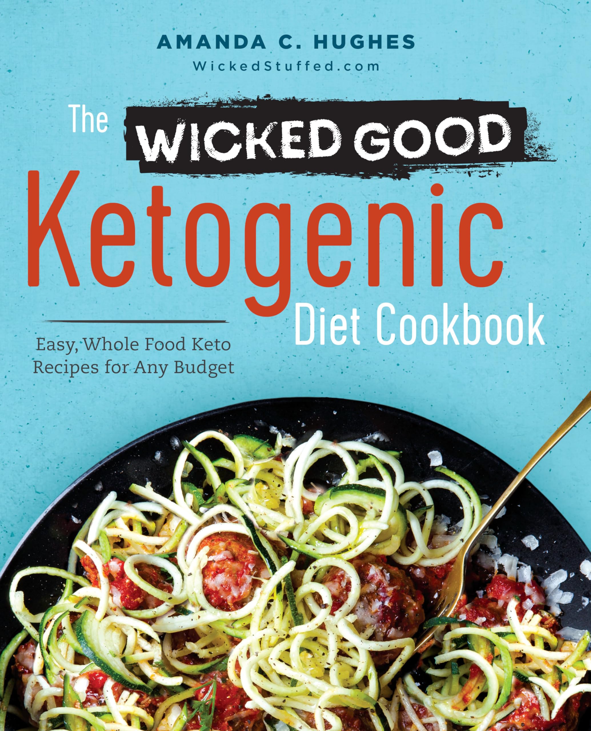 The Wicked Good Ketogenic Diet Cookbook book