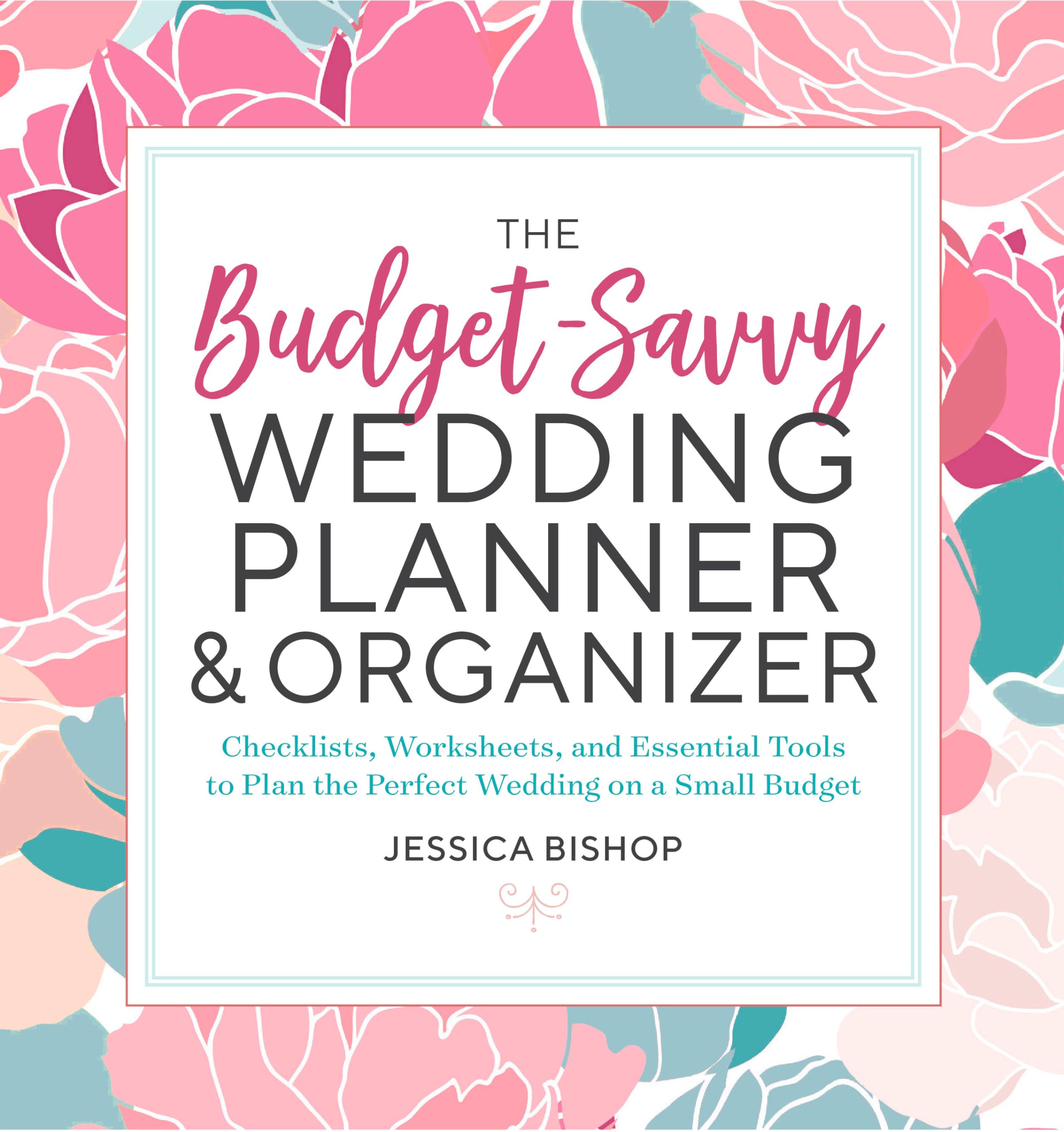 The Budget-Savvy Wedding Planner & Organizer: Checklists, Worksheets, and Essential Tools to Plan the Perfect Wedding on a Small Budget Photography