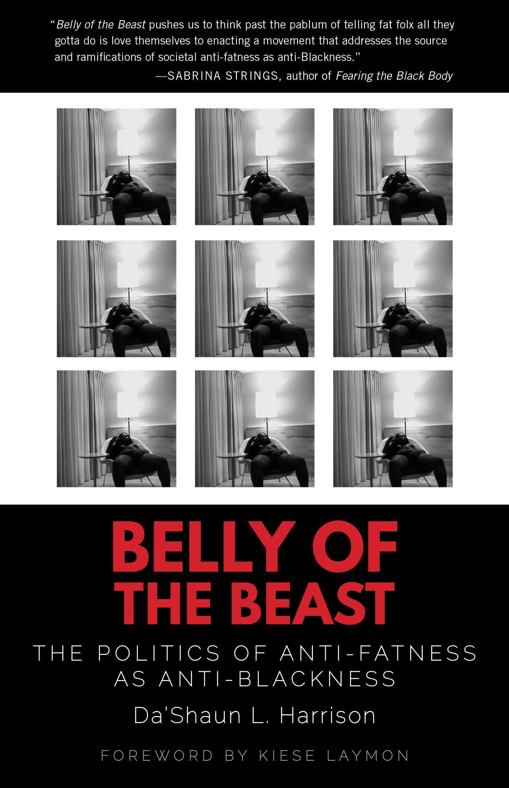 Belly of the Beast: The Politics of Anti-Fatness as Anti-Blackness Books