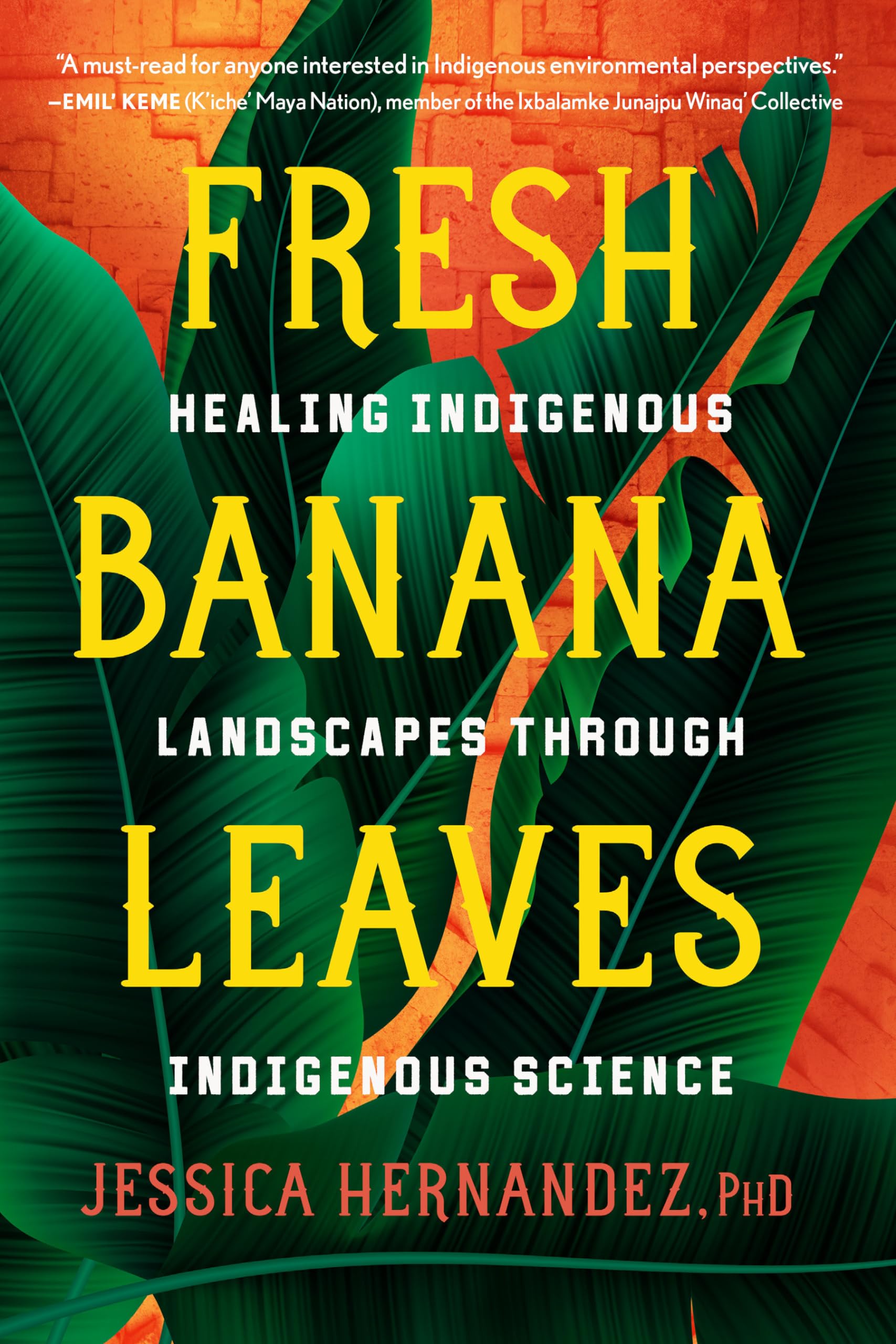 Fresh Banana Leaves: Healing Indigenous Landscapes through Indigenous Science Books