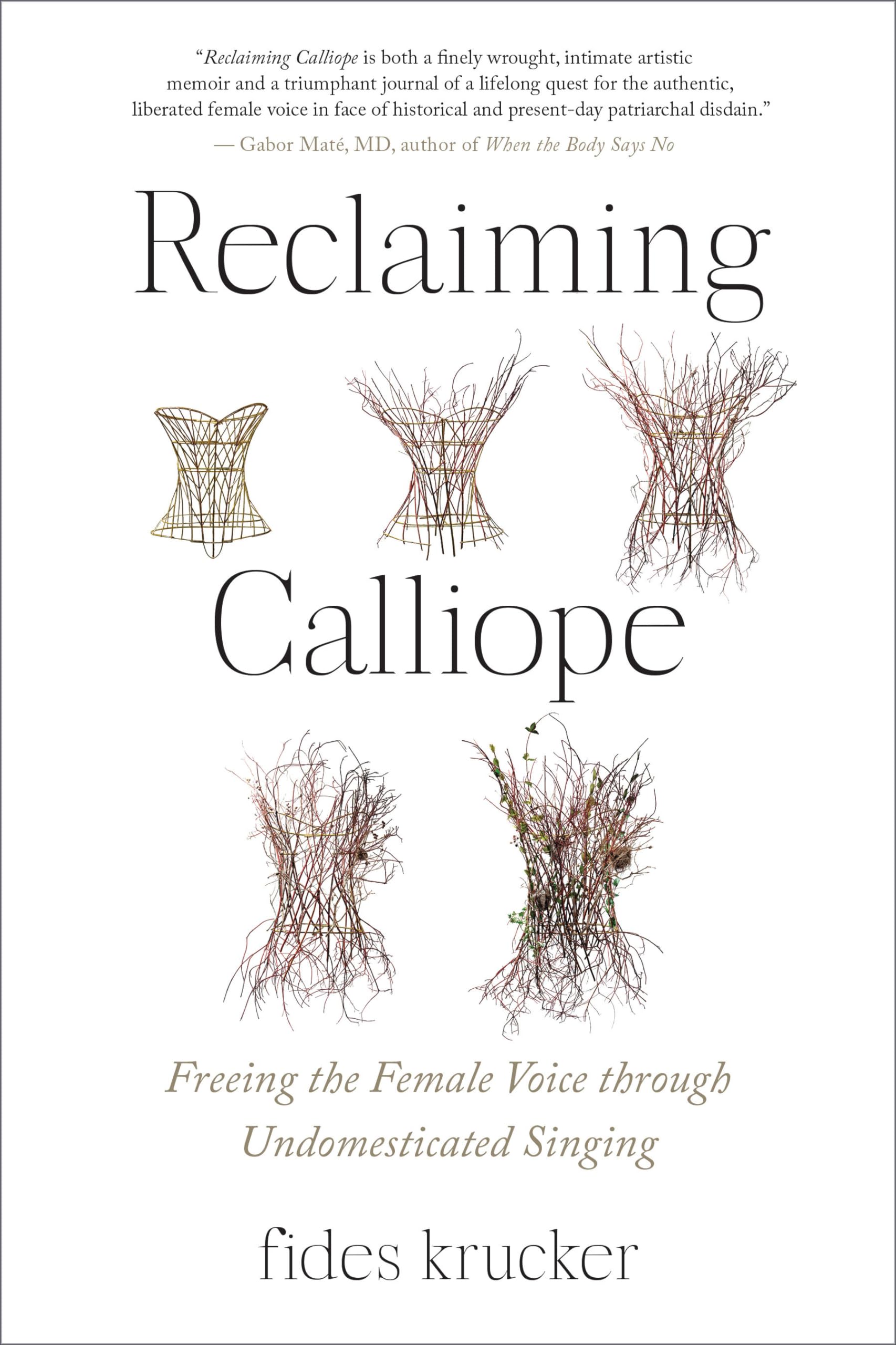 Reclaiming Calliope: Freeing the Female Voice through Undomesticated Singing Books