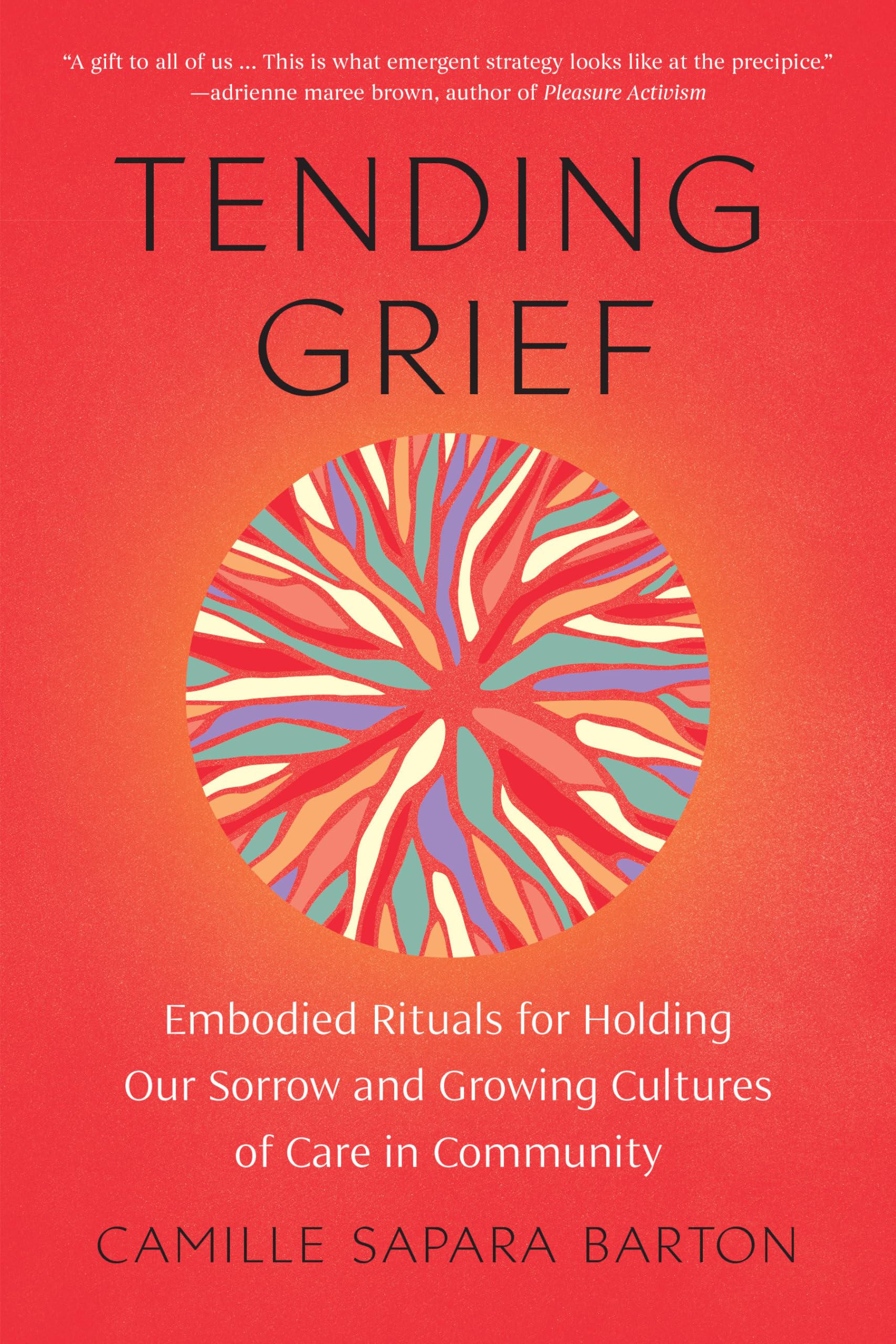 Tending Grief Death & Mourning