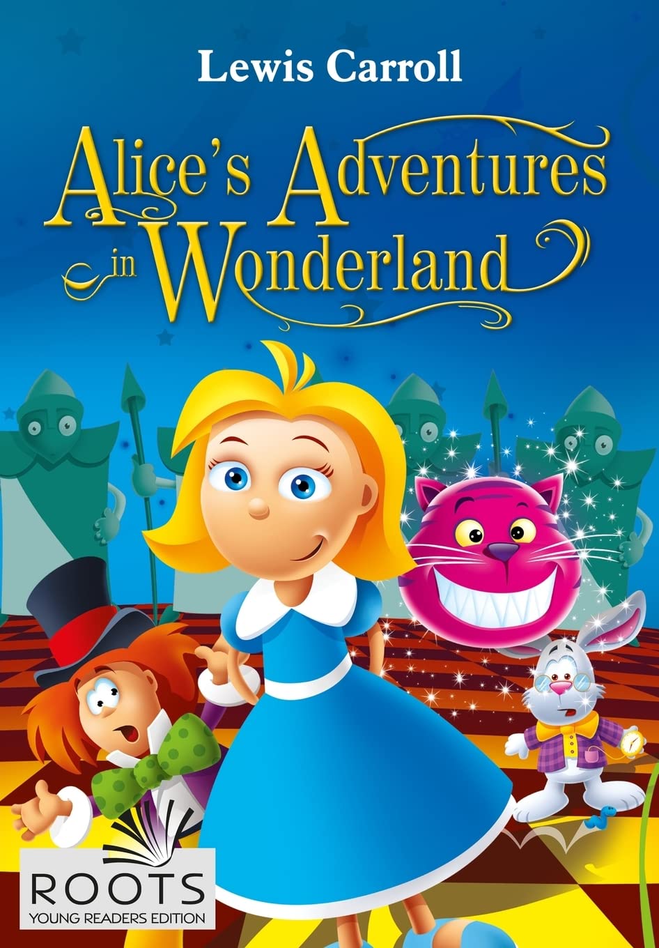 Alice's Adventures in Wonderland (Roots Young Readers Edition) Classics