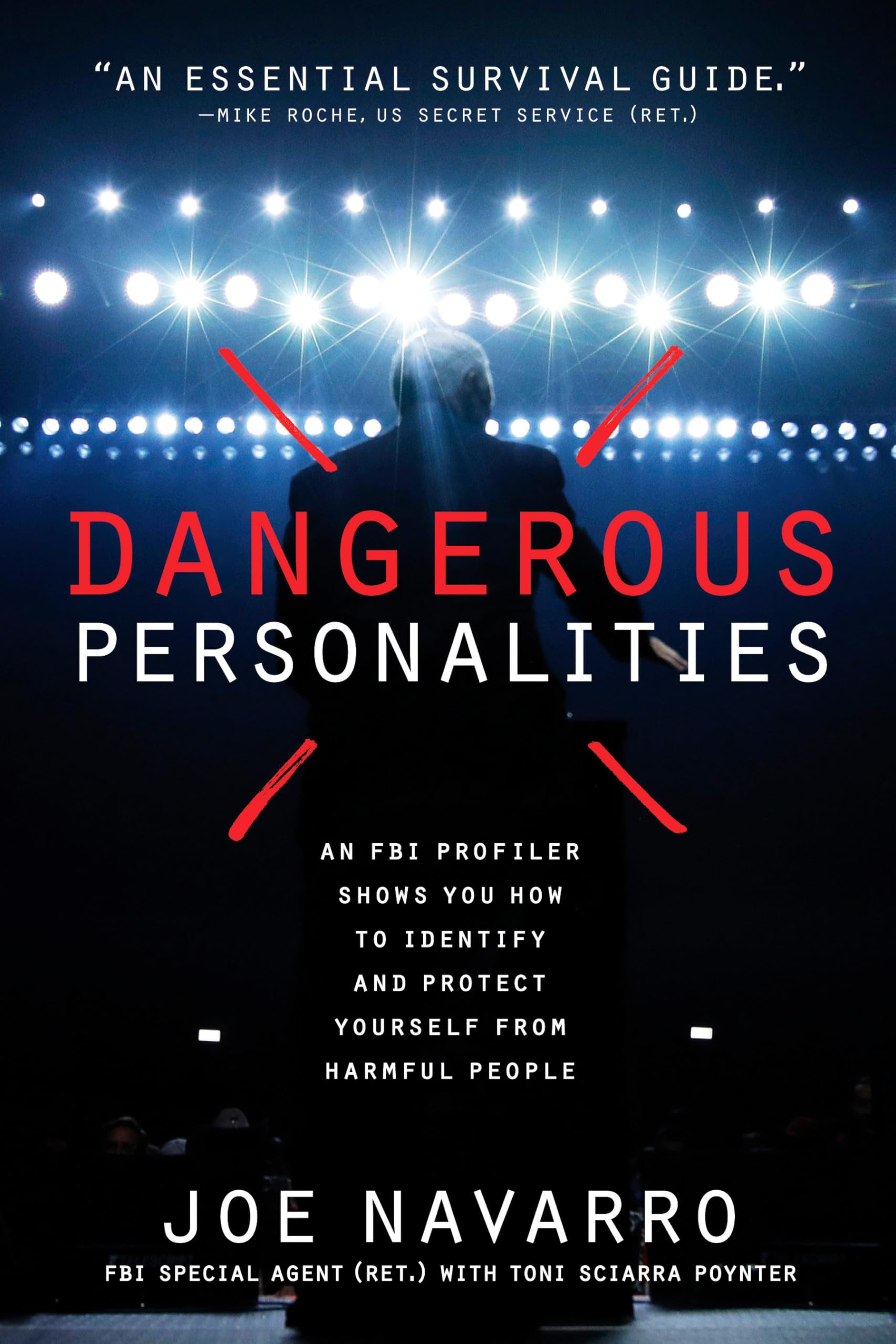 Dangerous Personalities: An FBI Profiler Shows You How to Identify and Protect Yourself from Harmful People Medicine