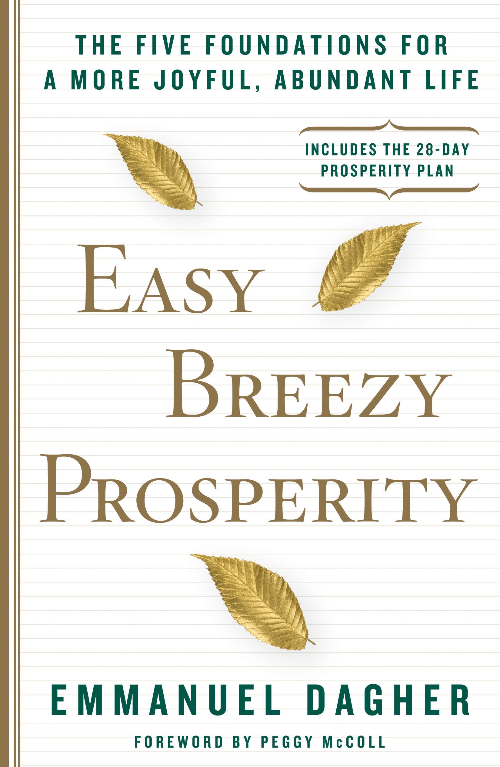 Easy Breezy Prosperity: The Five Foundations for a More Joyful, Abundant Life Business, Finance & Career