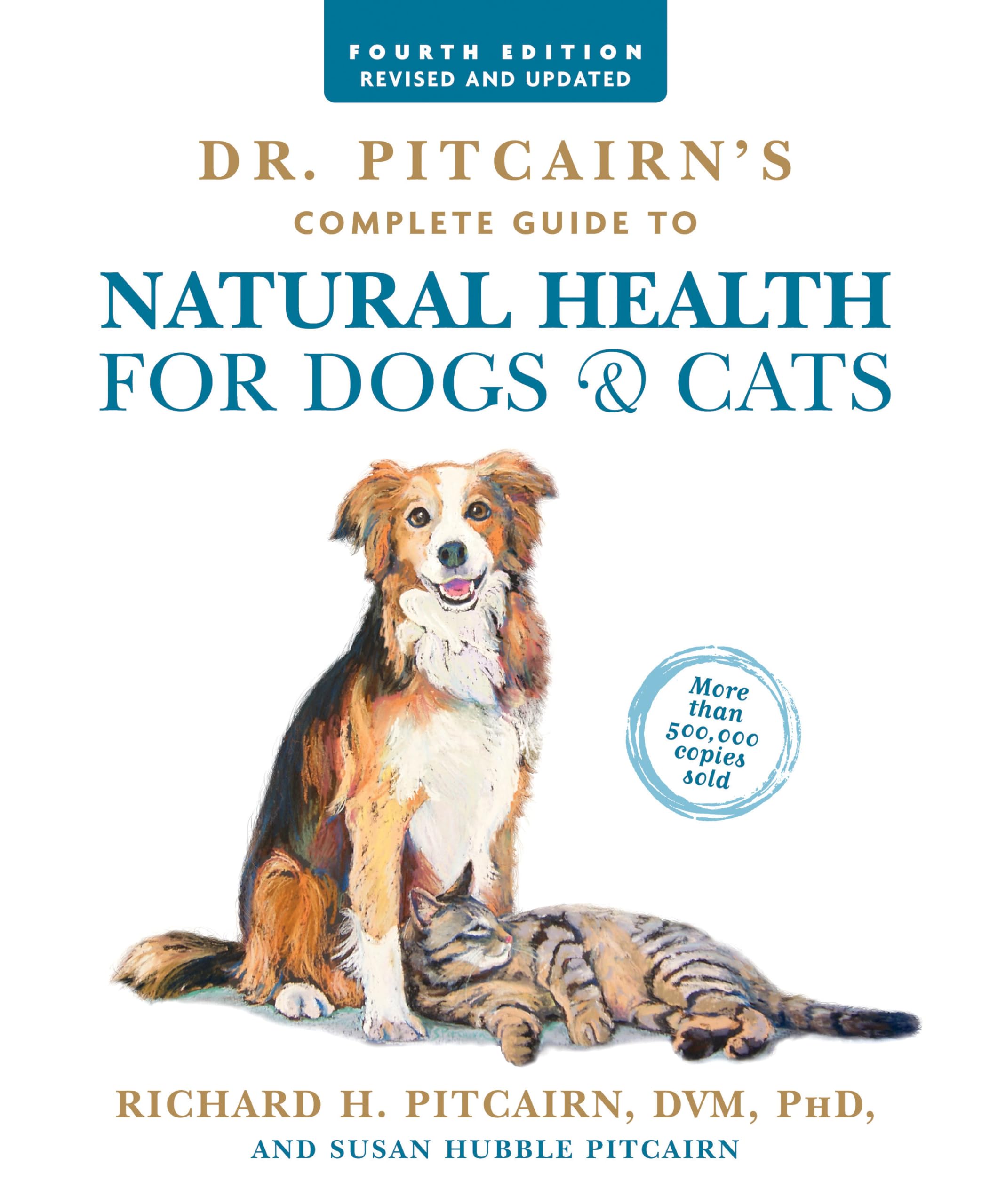 Dr. Pitcairn's Complete Guide to Natural Health for Dogs & Cats (4th Edition) Medicine