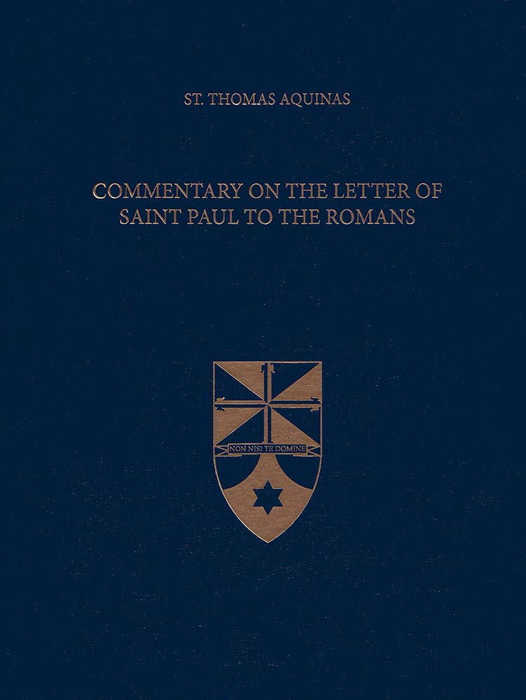 Commentary on the Letter of Saint Paul to the Romans (Latin-English Edition) (Pauline Commentaries, Band 37) Film, Art & Culture