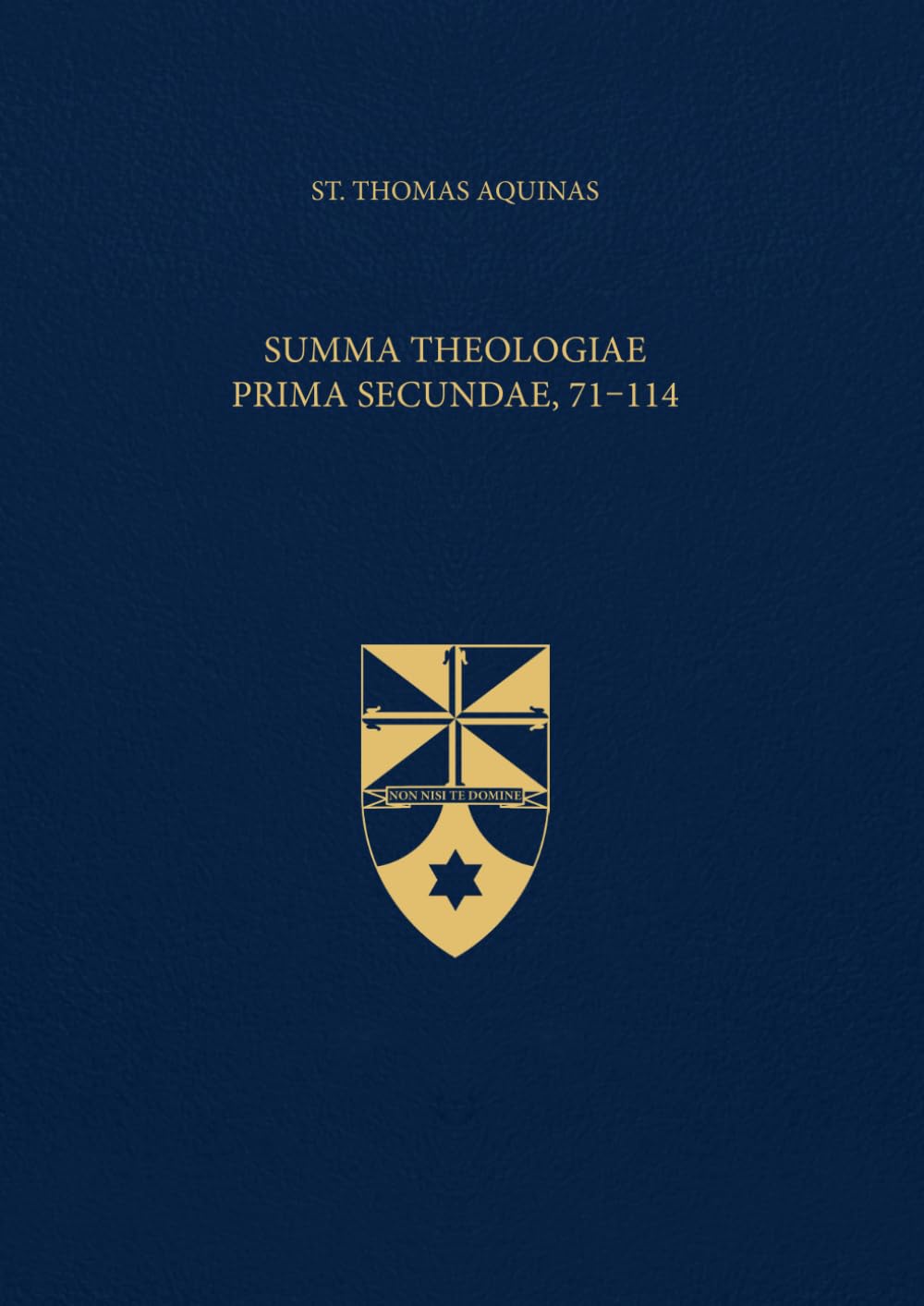 Summa Theologiae Prima Secundae, 71-114 (Latin-English Edition): Opera Omnia, Volume 16 Religion & Esotericism