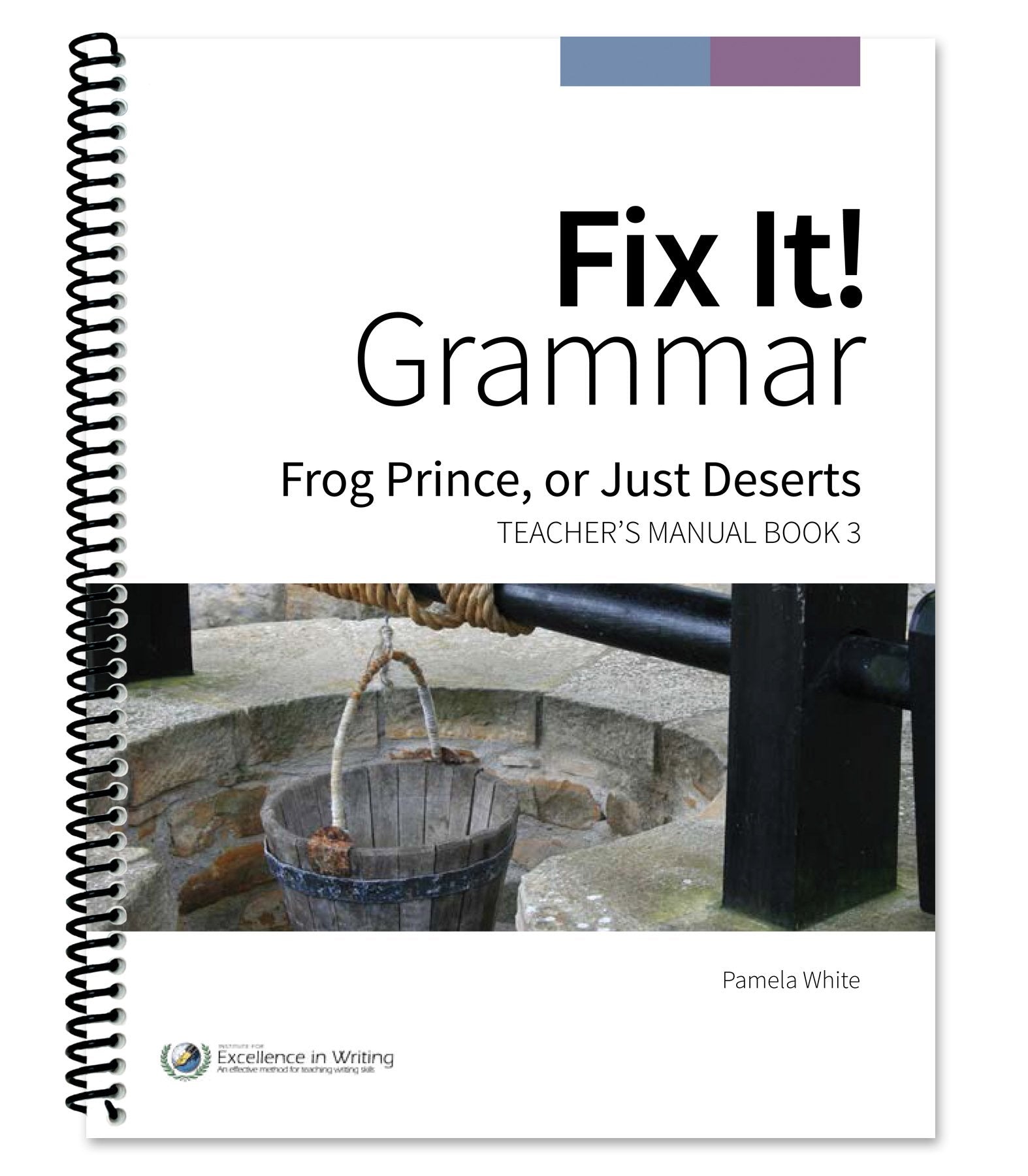 Fix It! Grammar: Frog Prince, or Just Deserts by Pamela White (2009-05-04) Books