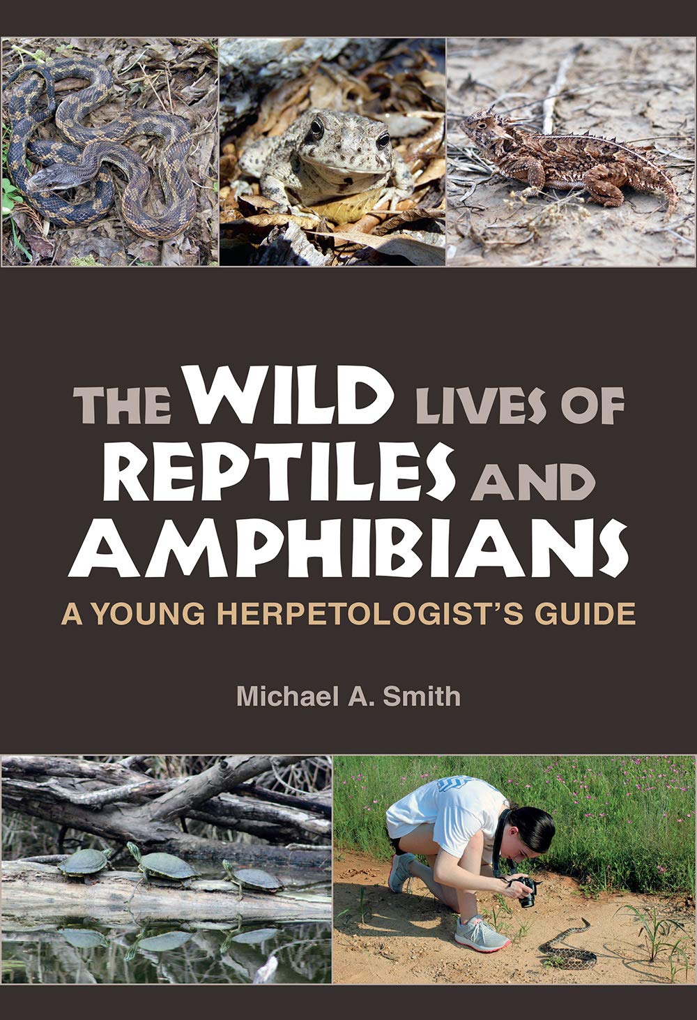 The Wild Lives of Reptiles and Amphibians: A Young Herpetologist's Guide (Kathie and Ed Cox Jr. Books on Conservation Leadership) Mathematics