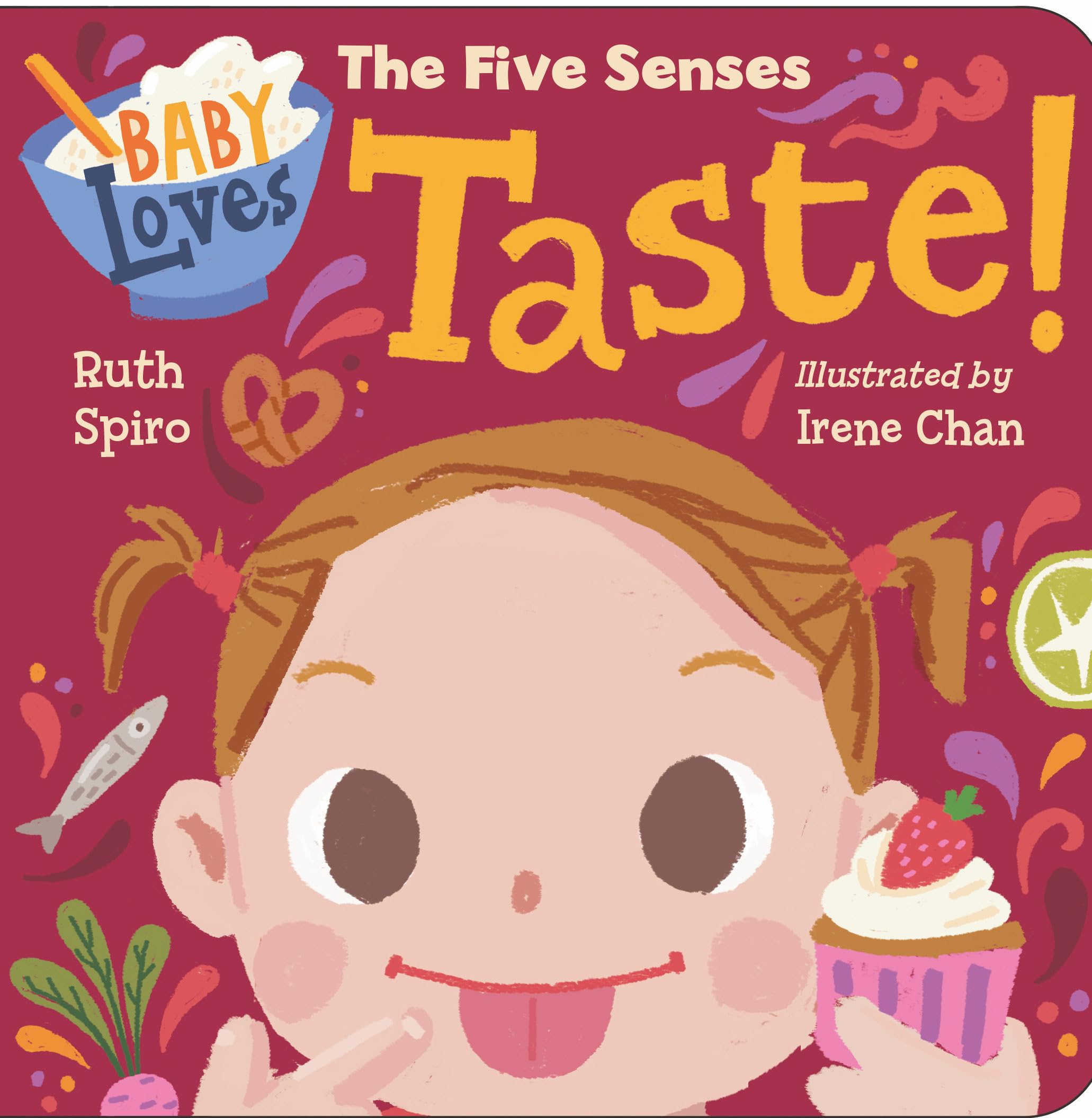 Baby Loves the Five Senses: Taste! Parents & Children
