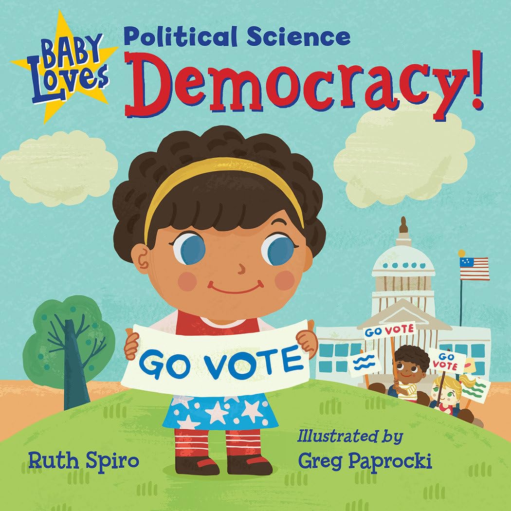 Baby Loves Political Science: Democracy! (Baby Loves Science) Parents & Children
