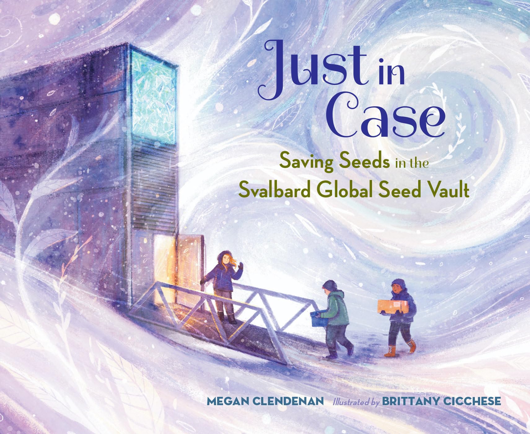 Just in Case: Saving Seeds in the Svalbard Global Seed Vault Study Guides