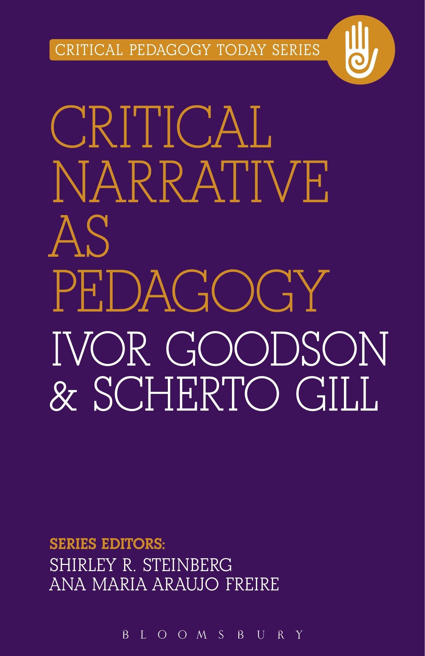 Critical Narrative as Pedagogy: Learning and Critical Pedagogy (Critical Pedagogy Today) Education & Training
