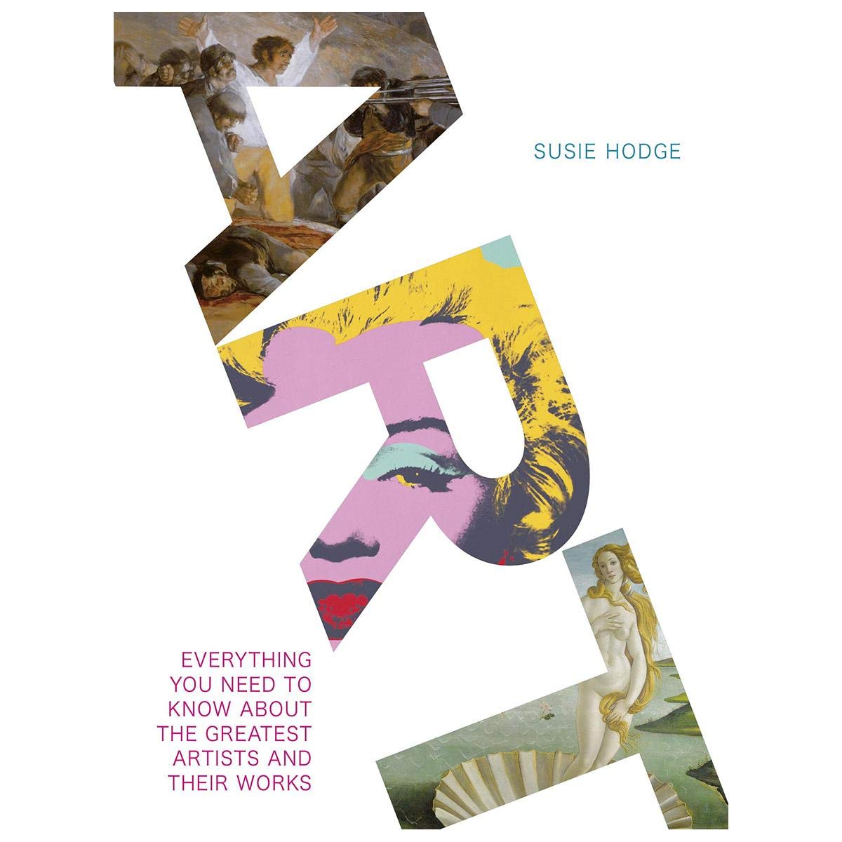 Art: Everything You Need to Know about the Greatest Artists and Their Work Film, Art & Culture