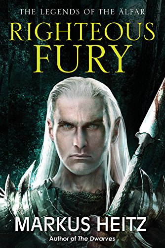 Righteous Fury (The Legends of the Alfar, Band 1) Contemporary literature