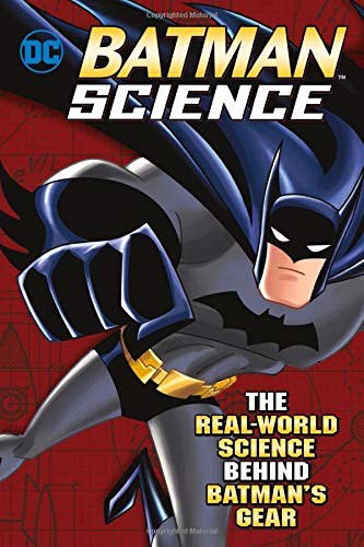 Batman Science: The Real-World Science Behind Batman's Gear (Capstone Young Readers) Manga