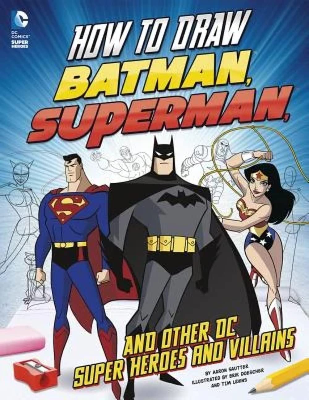 How to Draw Batman, Superman, and Other DC Super Heroes and Villains Manga