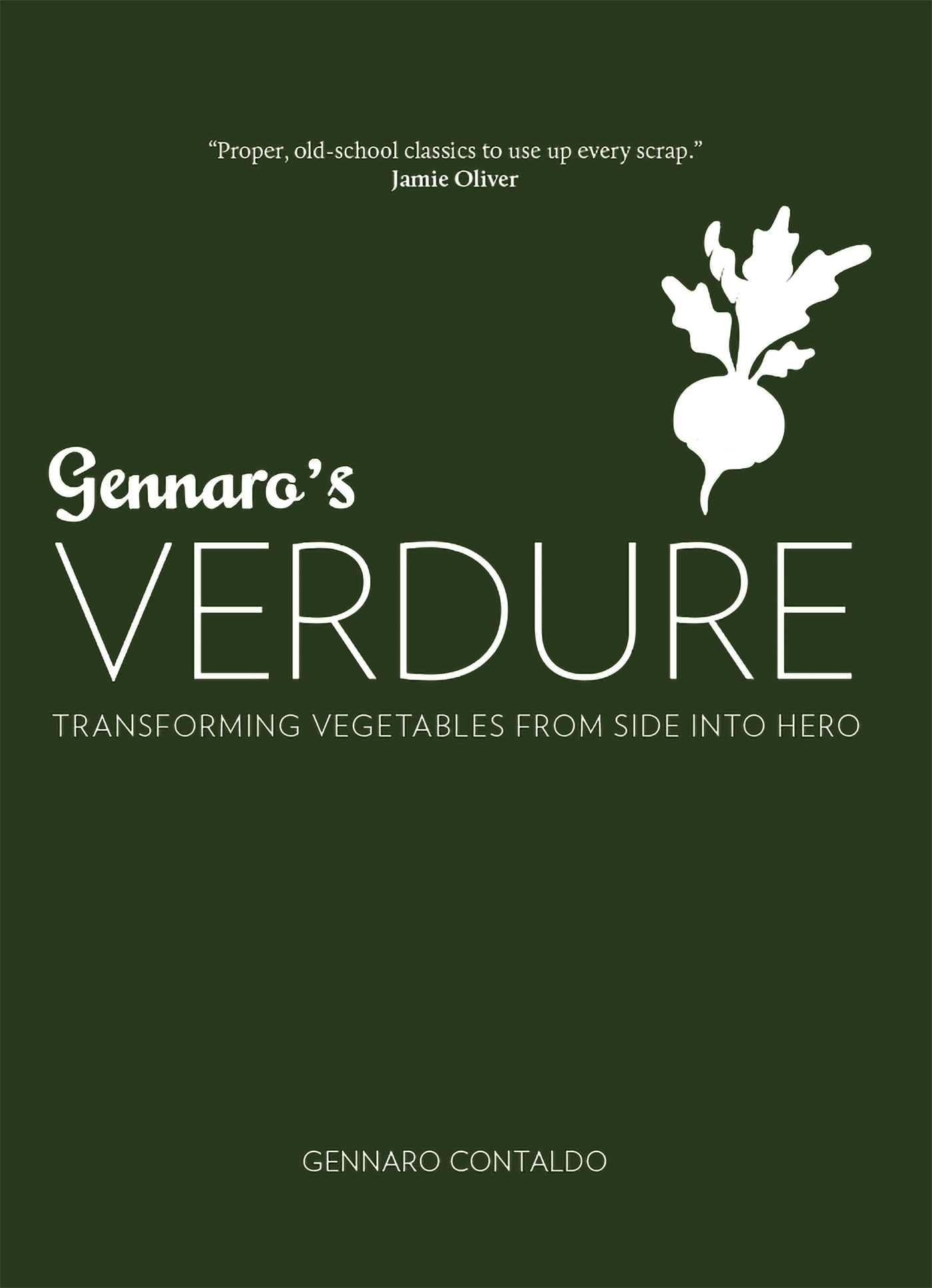 Gennaro's Verdure: Over 80 Vibrant Italian Vegetable Dishes (Gennaro's Italian Cooking) Cooking & Enjoying