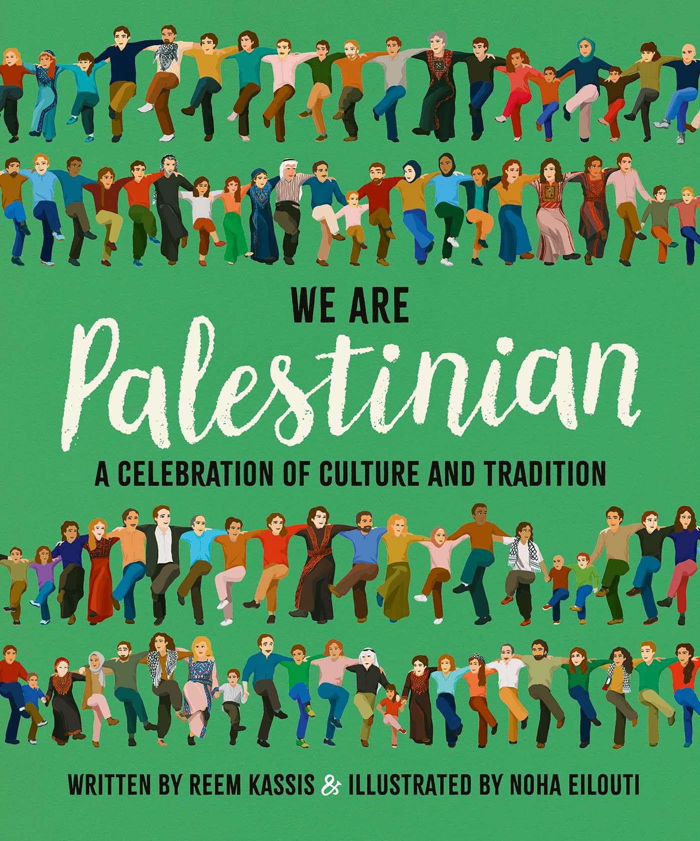 We Are Palestinian: A Celebration of Culture and Tradition Non-fiction