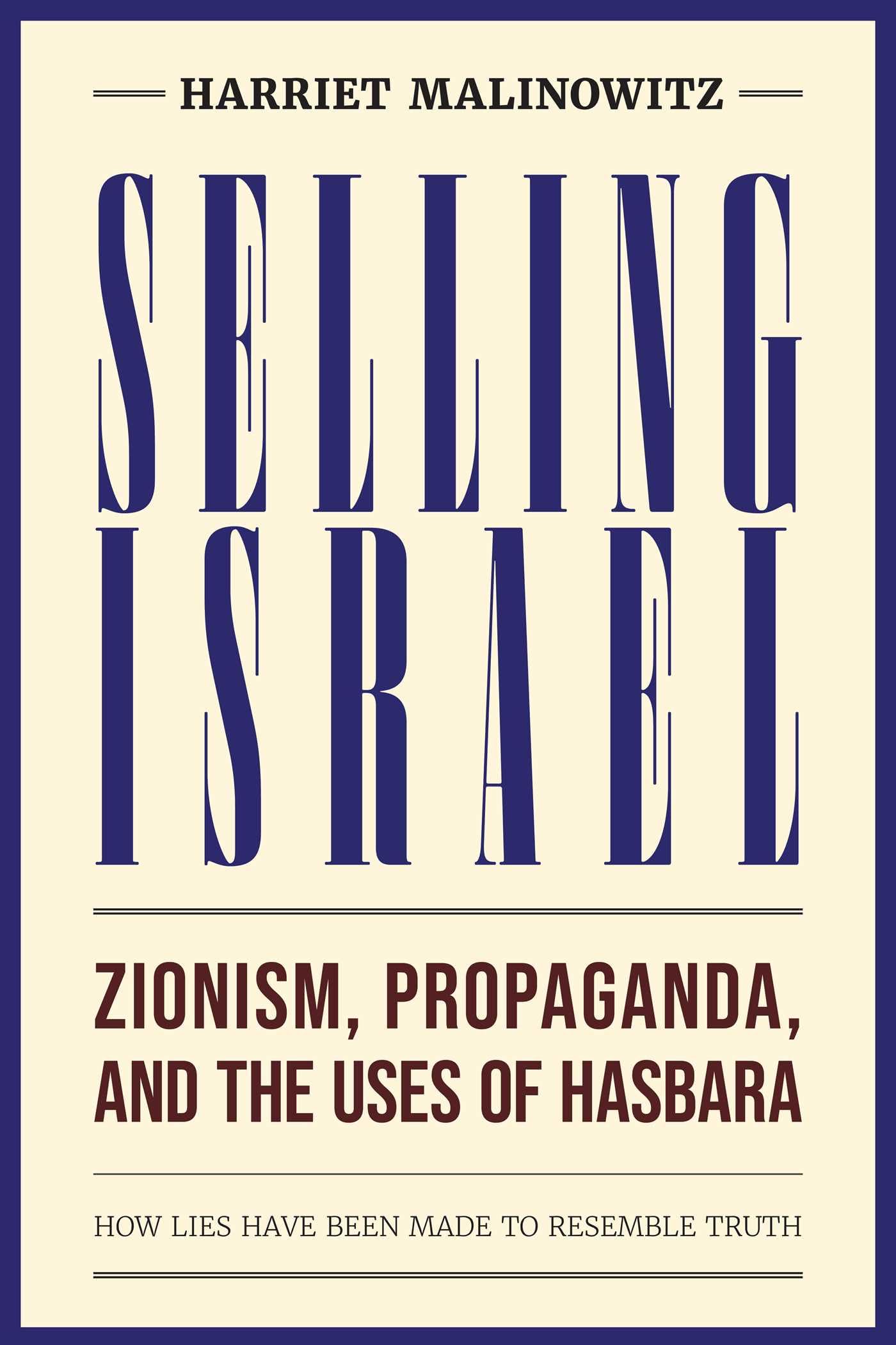 Selling Israel: Zionism, Propaganda, and the Uses of Hasbara Social Sciences