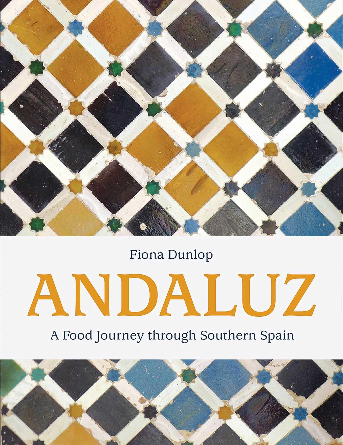 Andaluz: A Food Journey through Southern Spain Leisure, Home & Garden