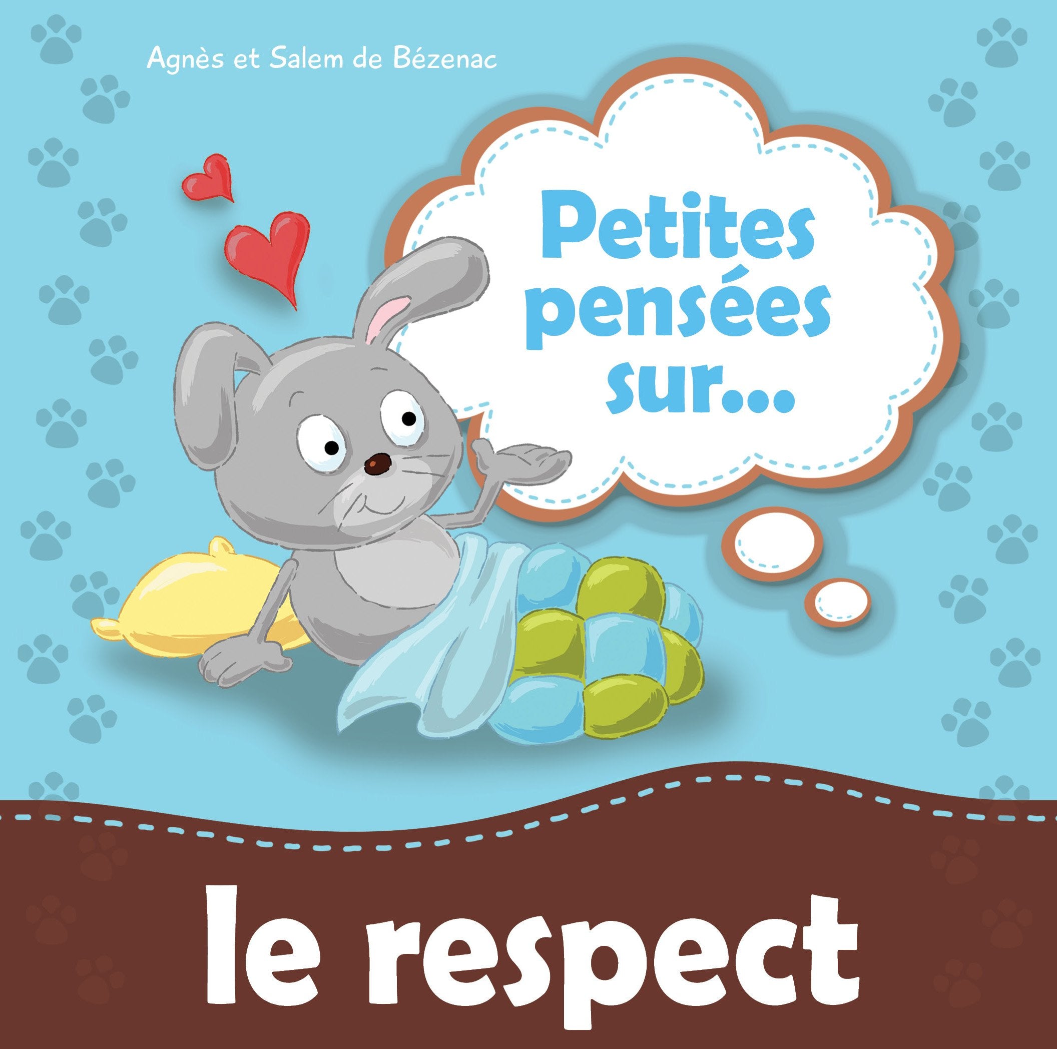 Petites pensées sur le respect Agnes de Bezenac and Salem de Bezenac book
