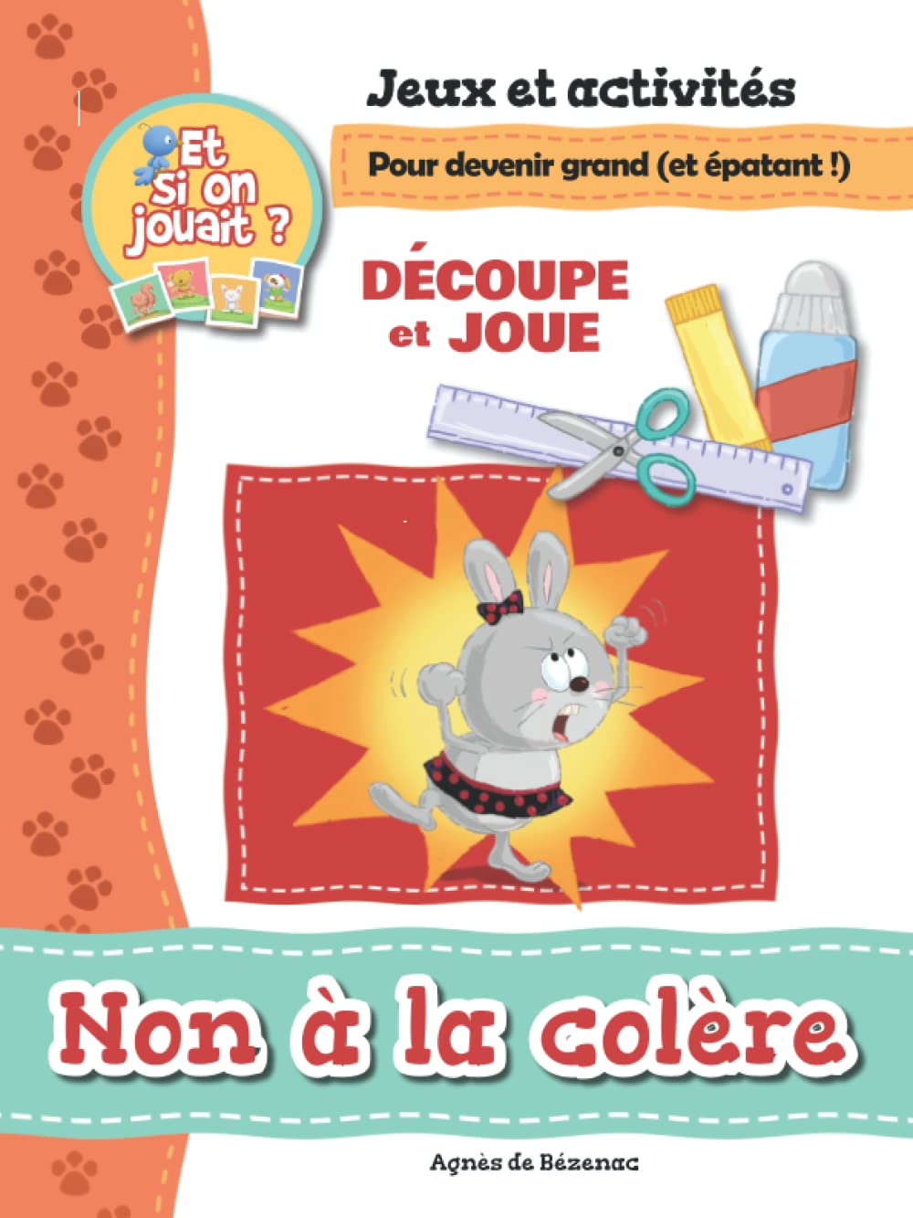 Non à la colère - Jeux et activités: Découpe et joue book