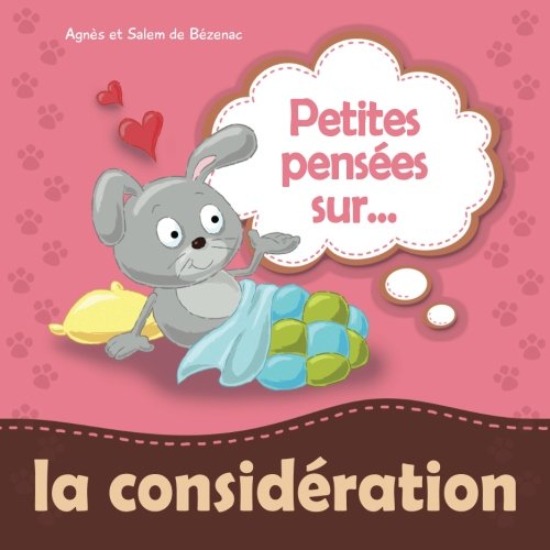 Petites pensées sur la considération: Être poli et gentil avec les autres Non-fiction