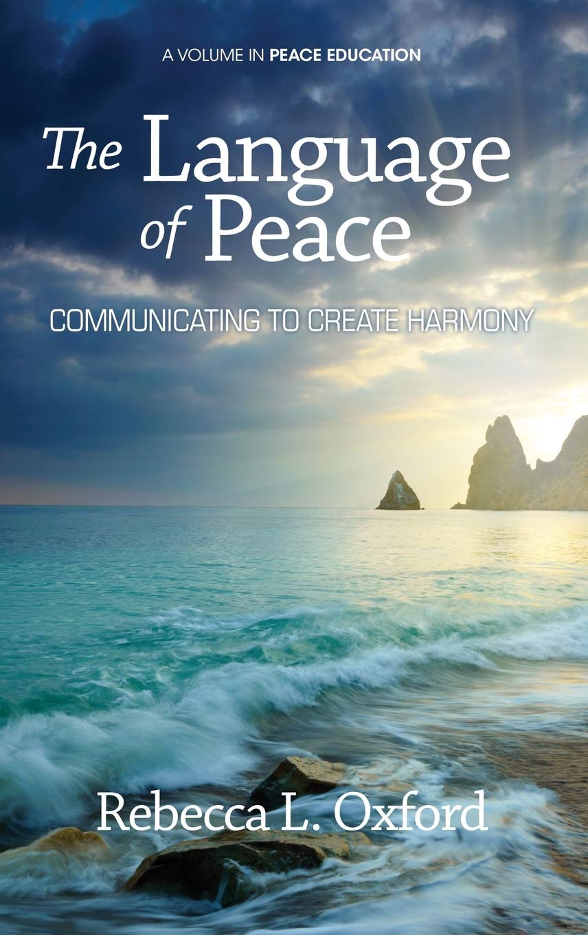 The Language of Peace: Communicating to Create Harmony book