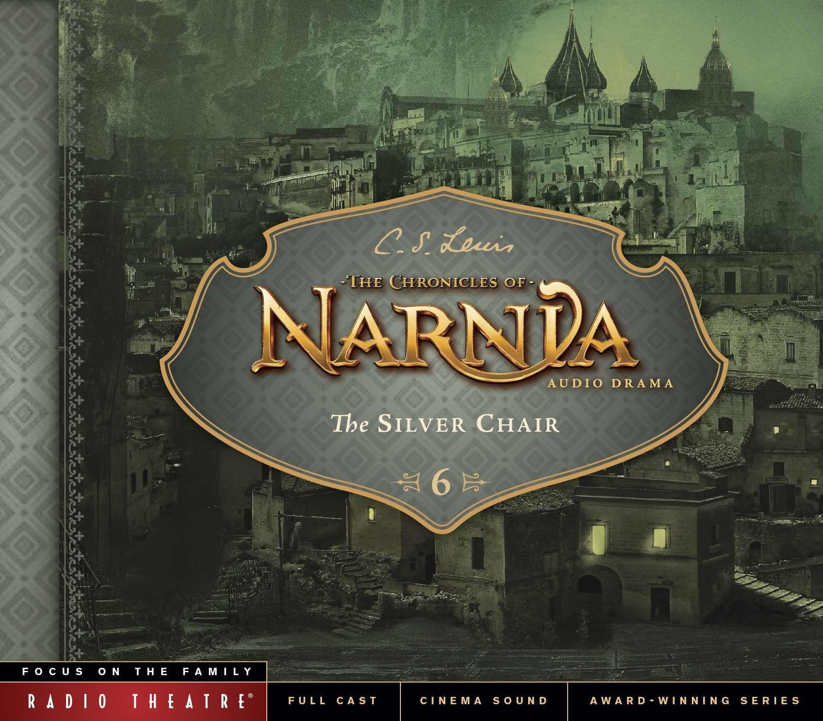 The Silver Chair (The Chronicles of Narnia: Radio Theatre, Band 6) Fantasy & Sci-Fi