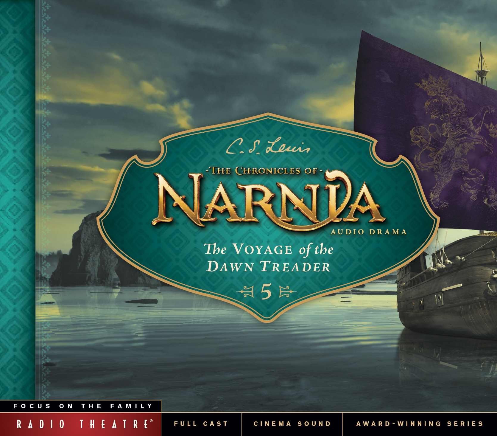 The Voyage of the Dawn Treader (The Chronicles of Narnia: Focus on the Family Radio Theatre, Band 5) Classics