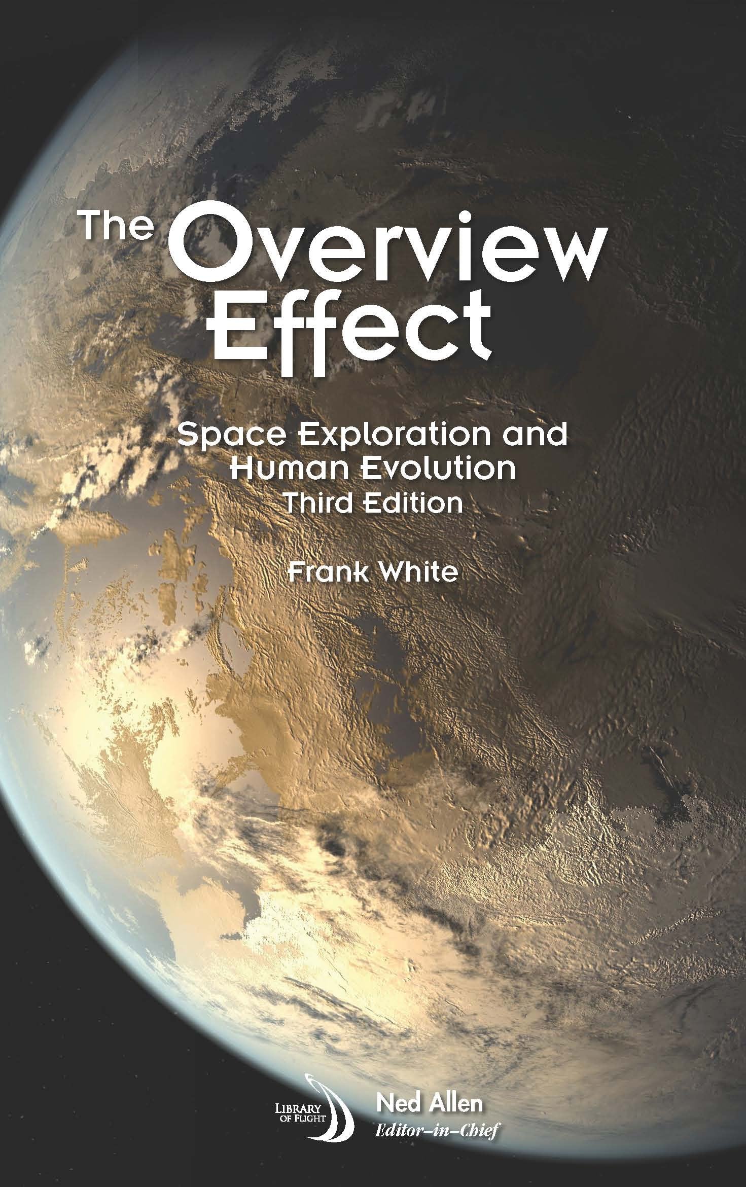 The Overview Effect: Space Exploration and Human Evolution Business & Technology