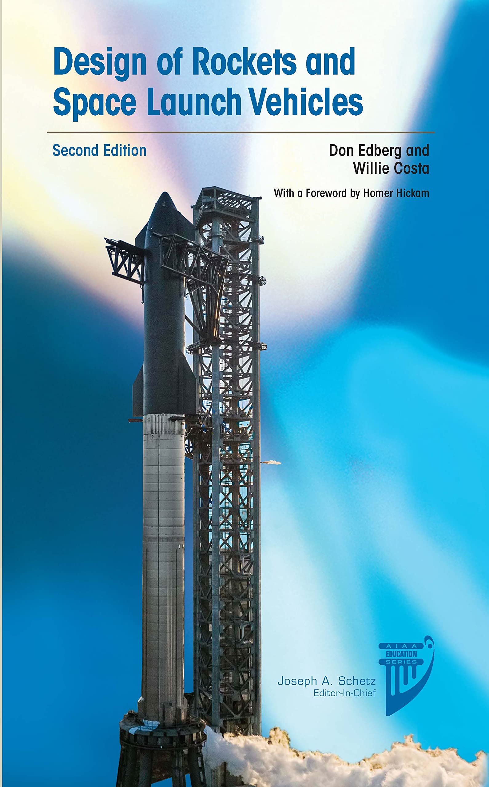 Design of Rockets and Space Launch Vehicles: Second Edition (Aiaa Education) Business & Technology