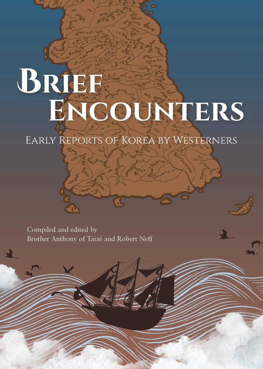 Brief Encounters: Early Reports of Korea by Westerners book