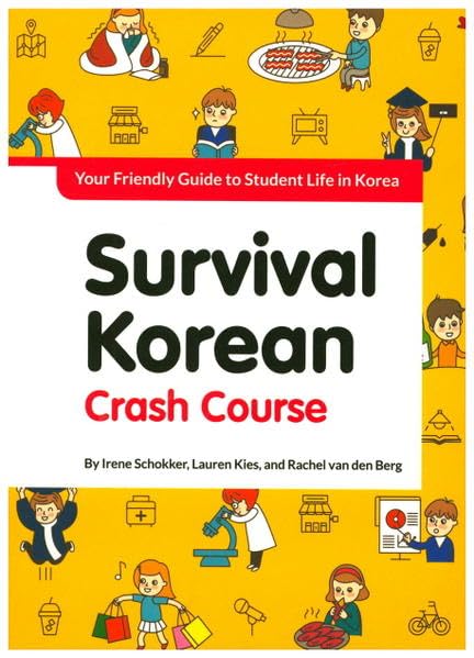 Survival Korean Crash Course: Your Friendly Guide to Student Life in Korea Contemporary literature