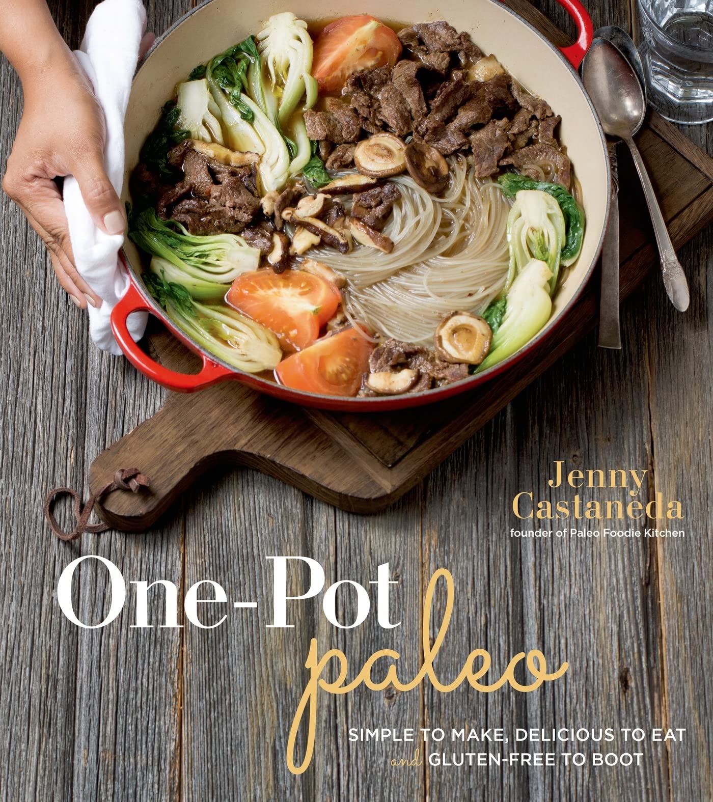 One-Pot Paleo: Simple to Make, Delicious to Eat and Gluten-Free to Boot Leisure, Home & Garden