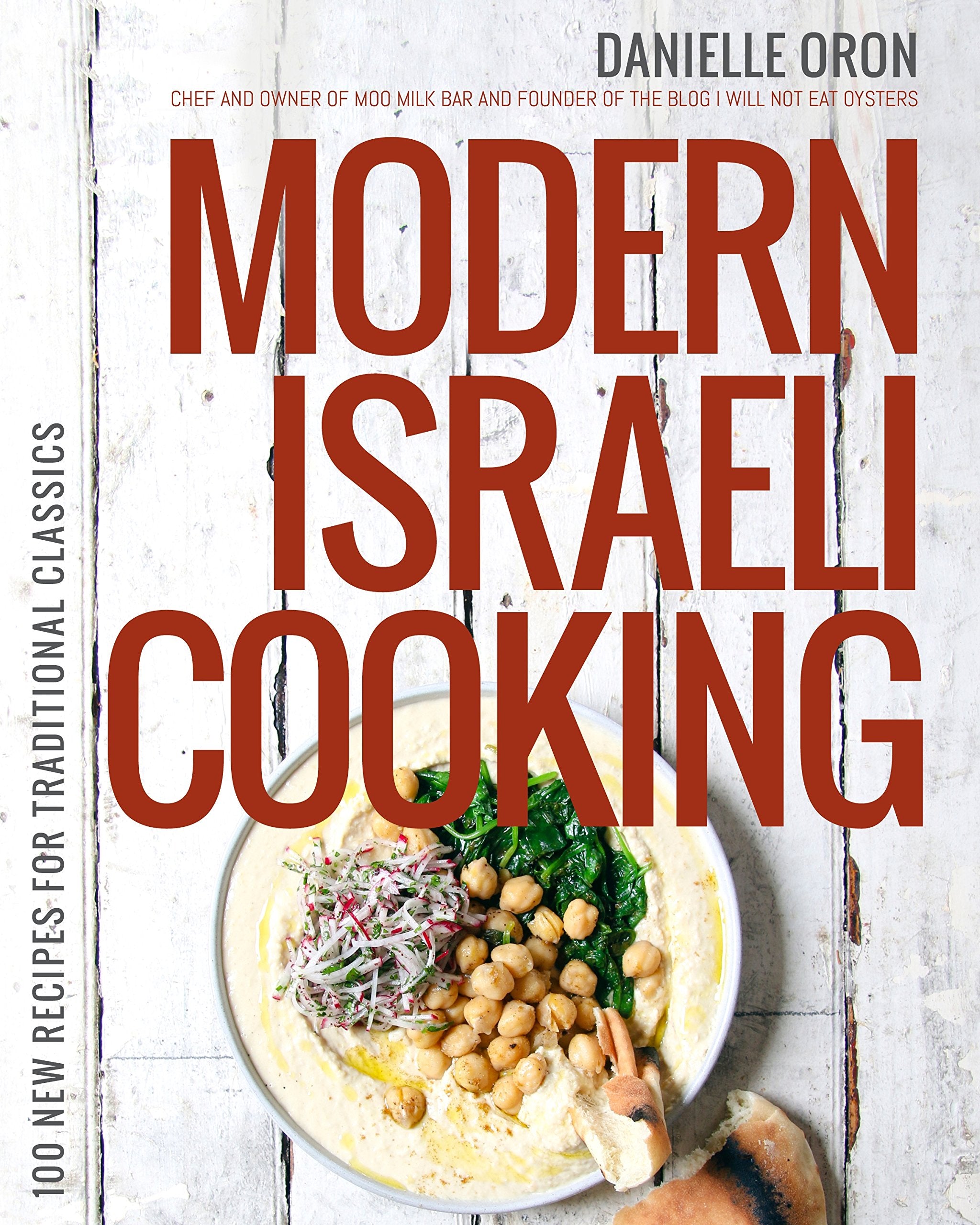 Modern Israeli Cooking: 100 New Recipes for Traditional Classics Leisure, Home & Garden