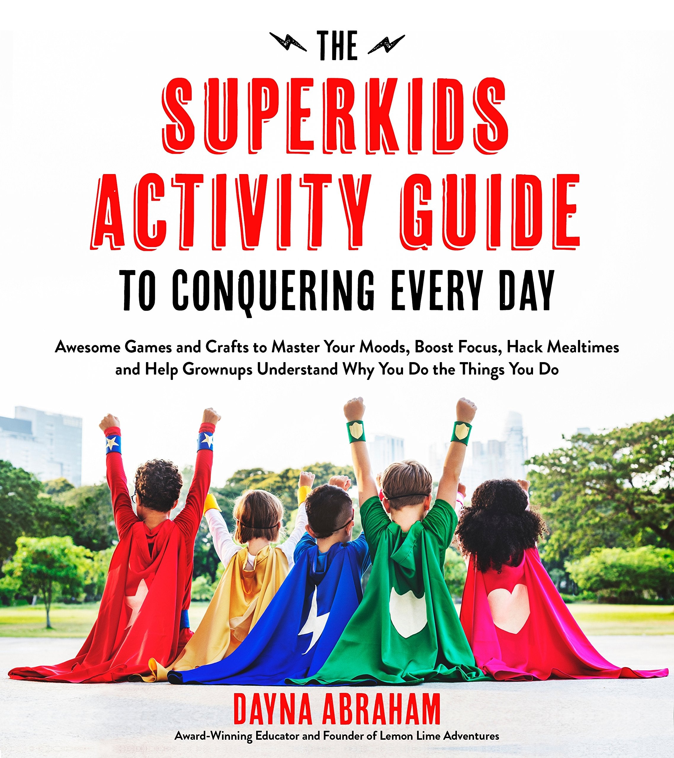 The Superkids Activity Guide to Conquering Every Day Non-fiction