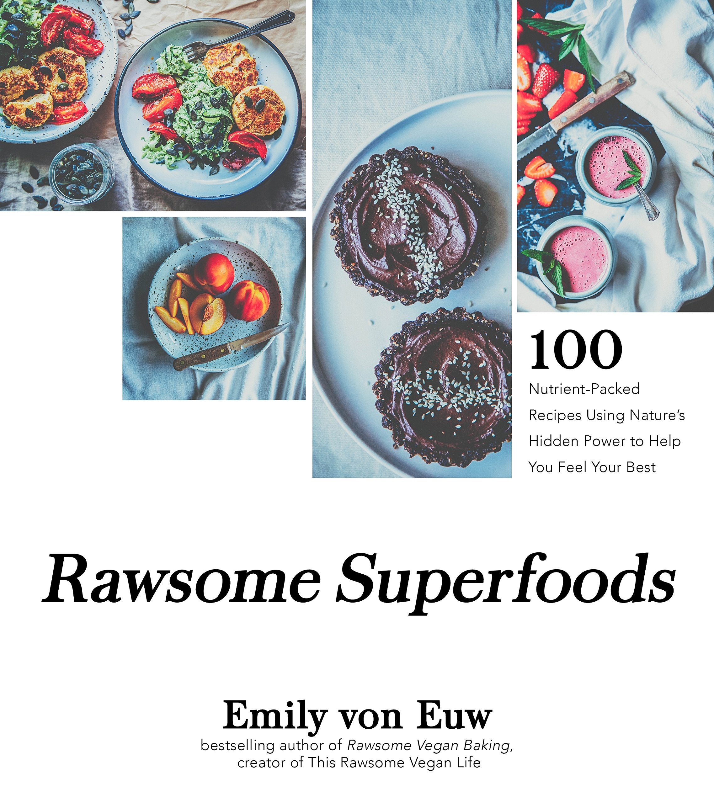 Rawsome Superfoods: 100 Nutrient-Packed Recipes Using Nature's Hidden Power to Help You Feel Your Best: 100+ Nutrient-Packed Recipes Using Nature’s Hidden Power to Help You Feel Your Best Leisure, Home & Garden