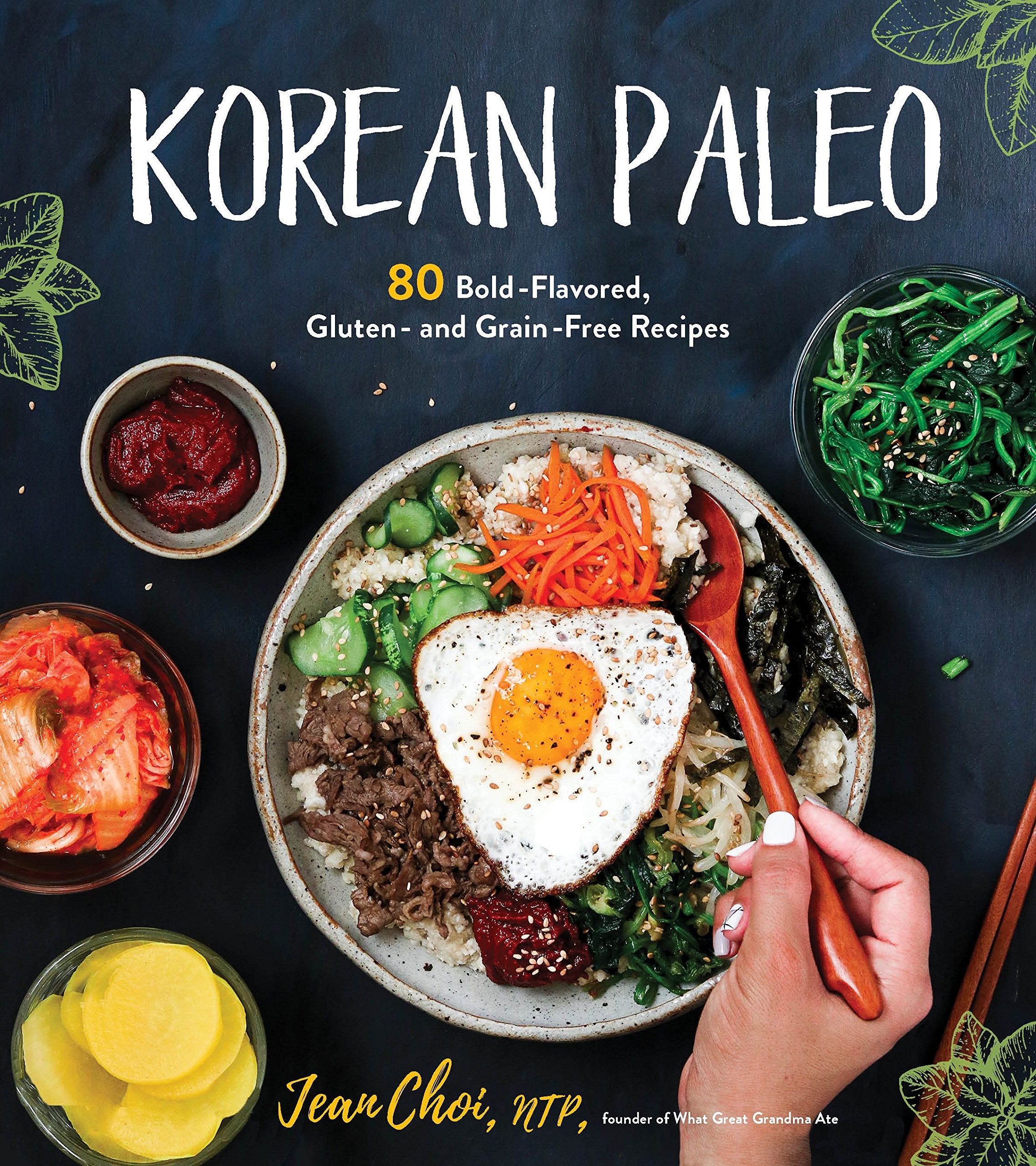 Korean Paleo: 80 Bold-Flavored, Gluten- and Grain-Free Recipes Leisure, Home & Garden